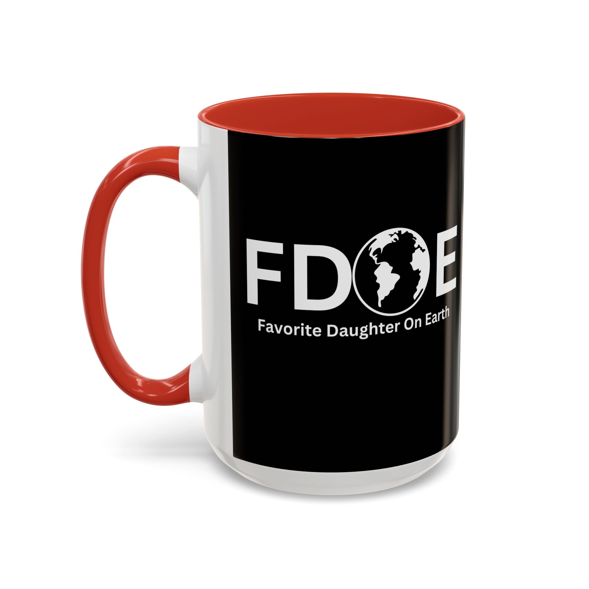Favorite Daughter On Earth (FDOE) Accent Coffee Mug (11oz, 15oz)