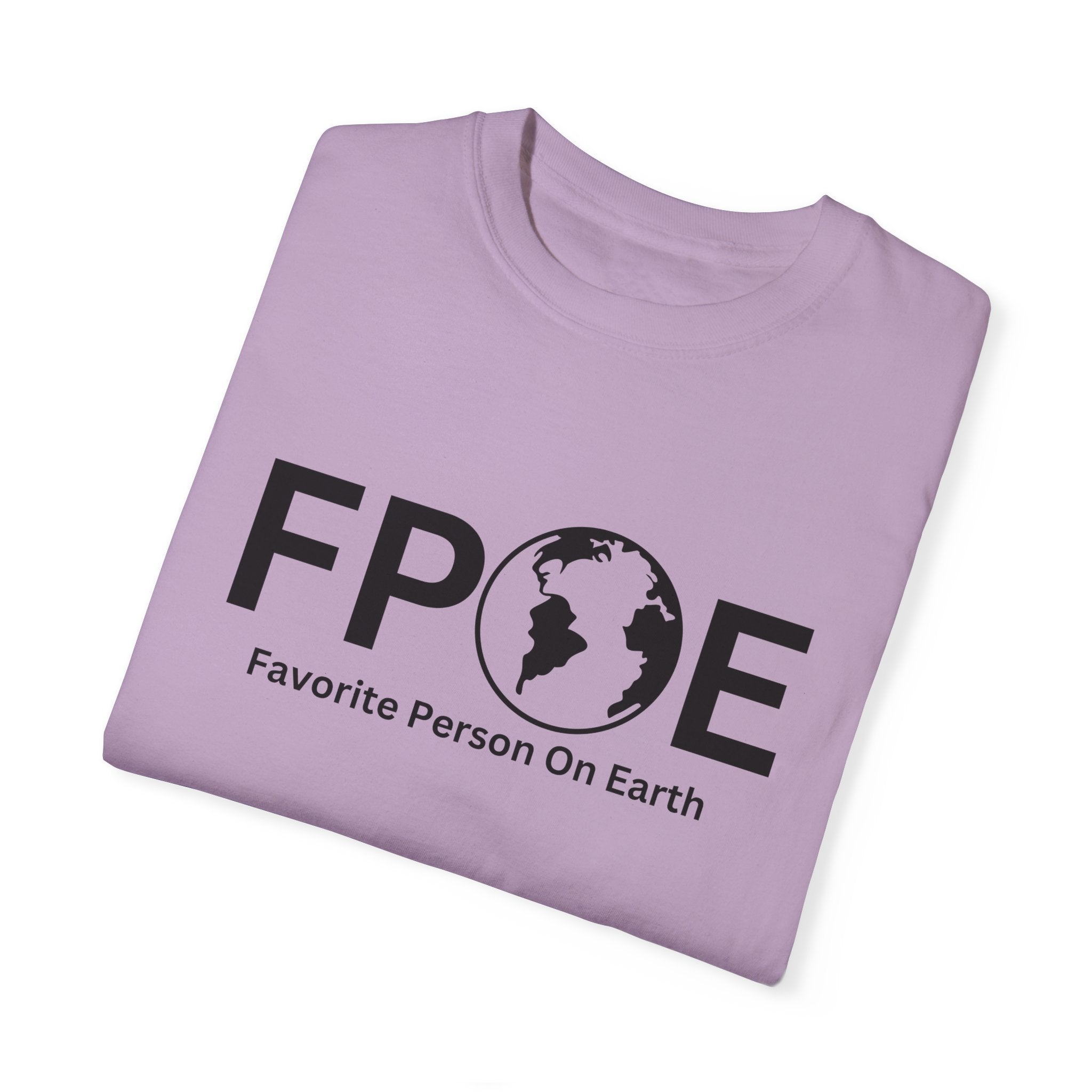 Favorite Person On Earth (FPOE) T-Shirt – Unisex Soft-Style Tee