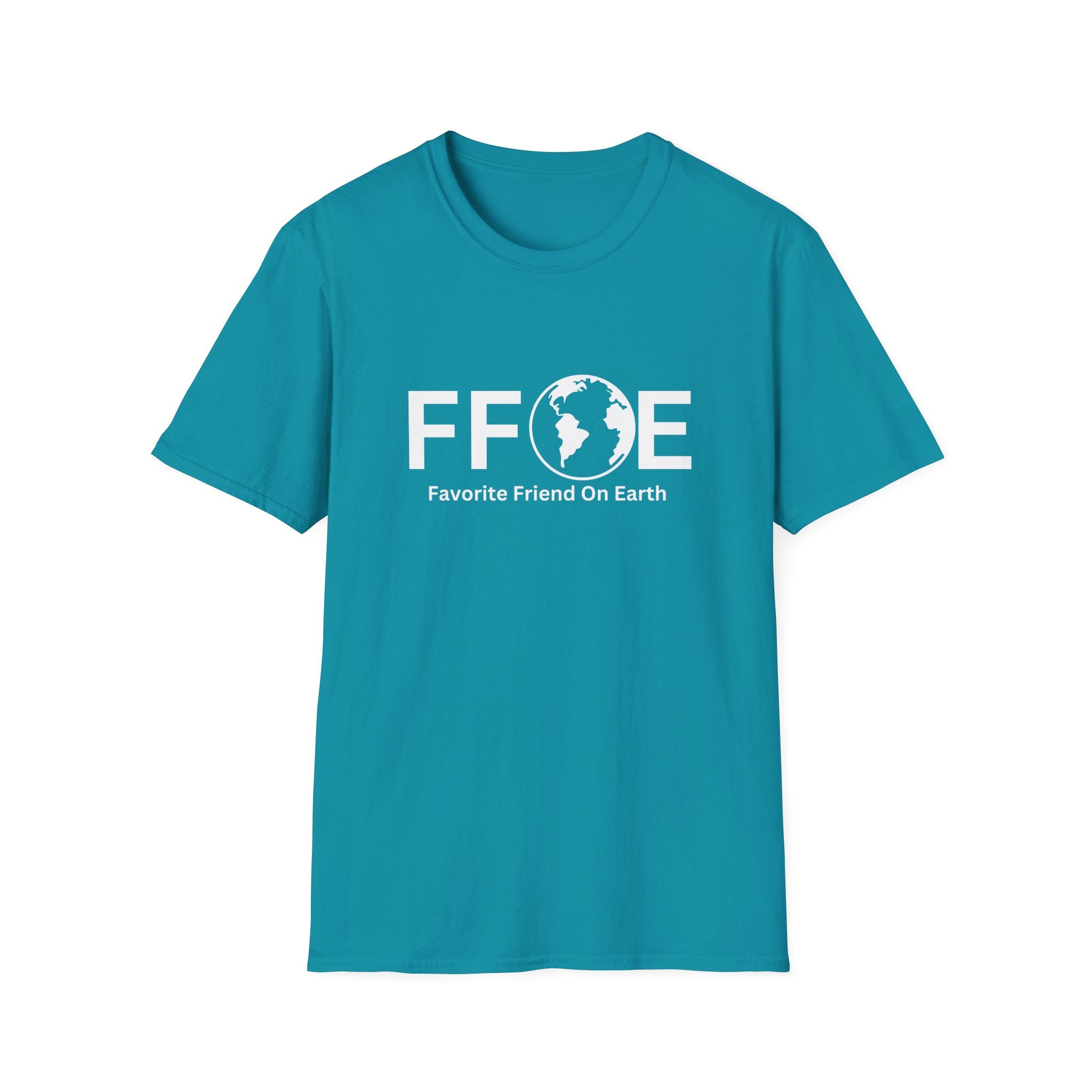 Favorite Friend On Earth T-Shirt (FFOE) – Unisex Casual Comfort Tee