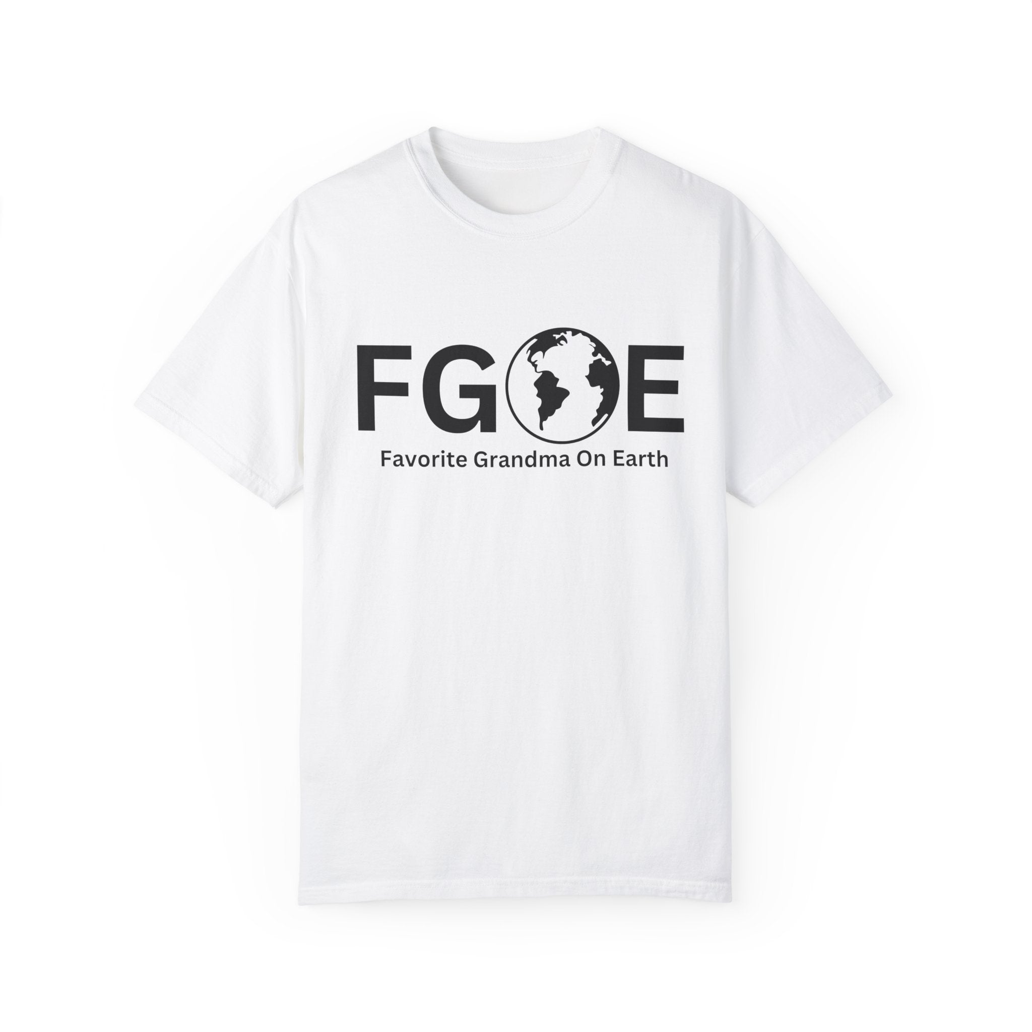 Favorite Grandma On Earth (FGOE) - Comfort Colors 1717 Garment-Dyed T-Shirt