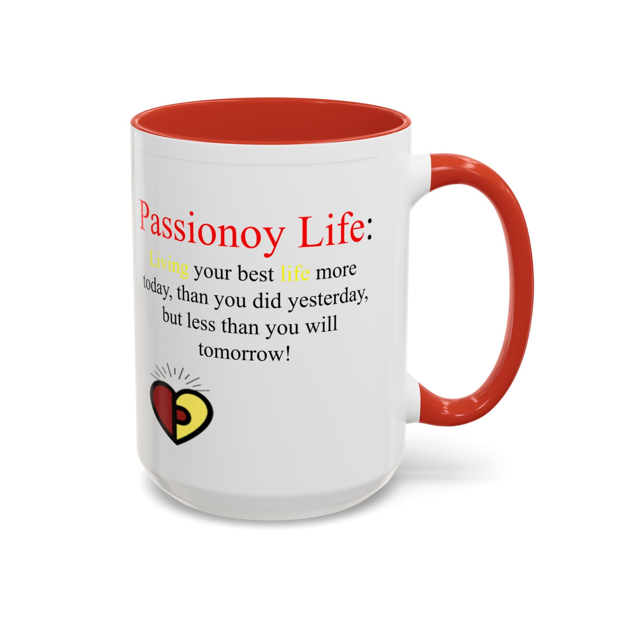 Passionoy Life Slogan Accent Coffee Mug (11, 15oz)