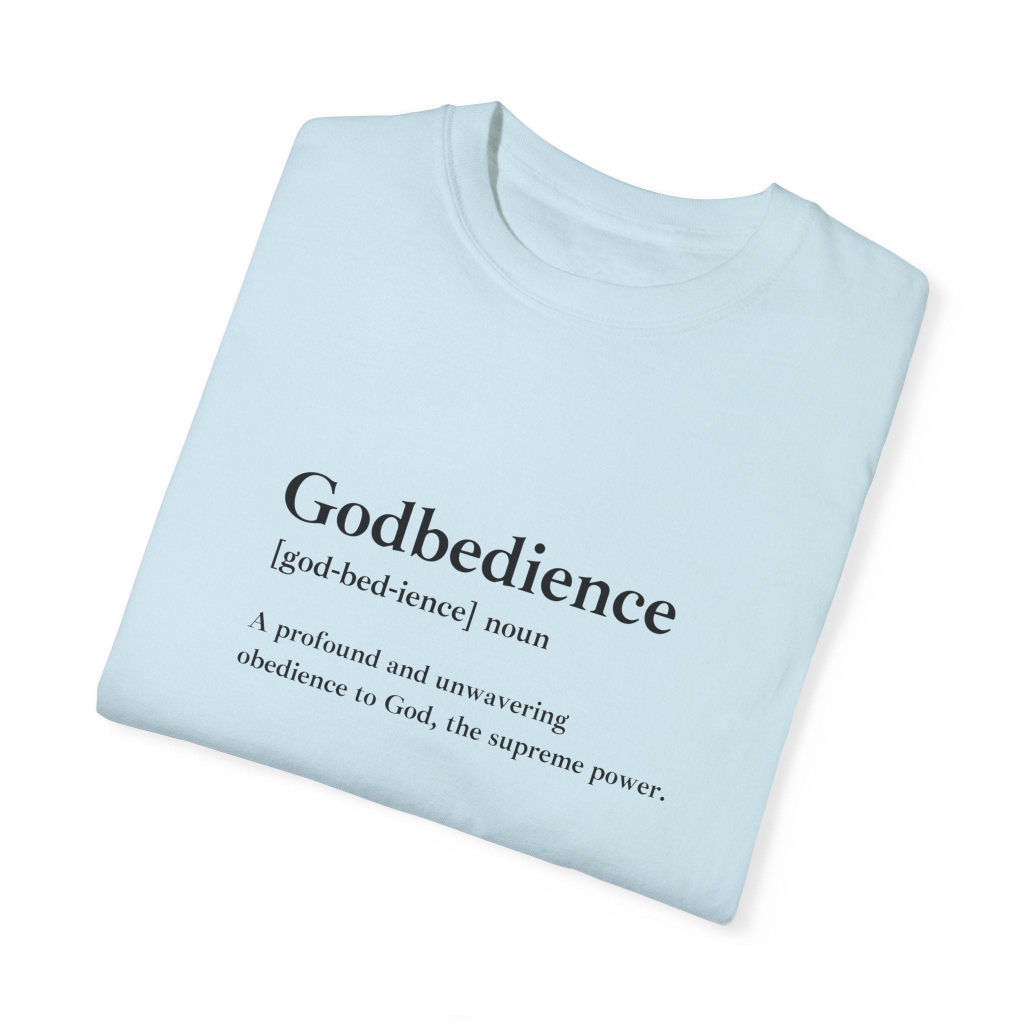 Godbedience Garment-Dyed T-Shirt | Comfort Colors 1717 | Soft-Washed & Customizable