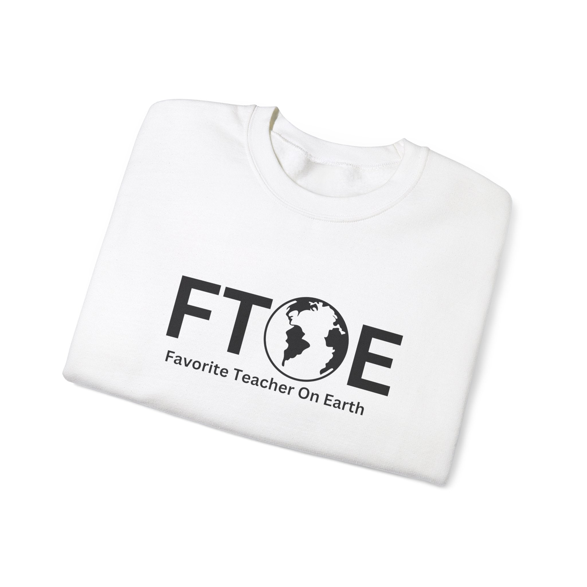 Favorite Teacher On Earth (FTOE) - Unisex Heavy Blend Crewneck Sweatshirt