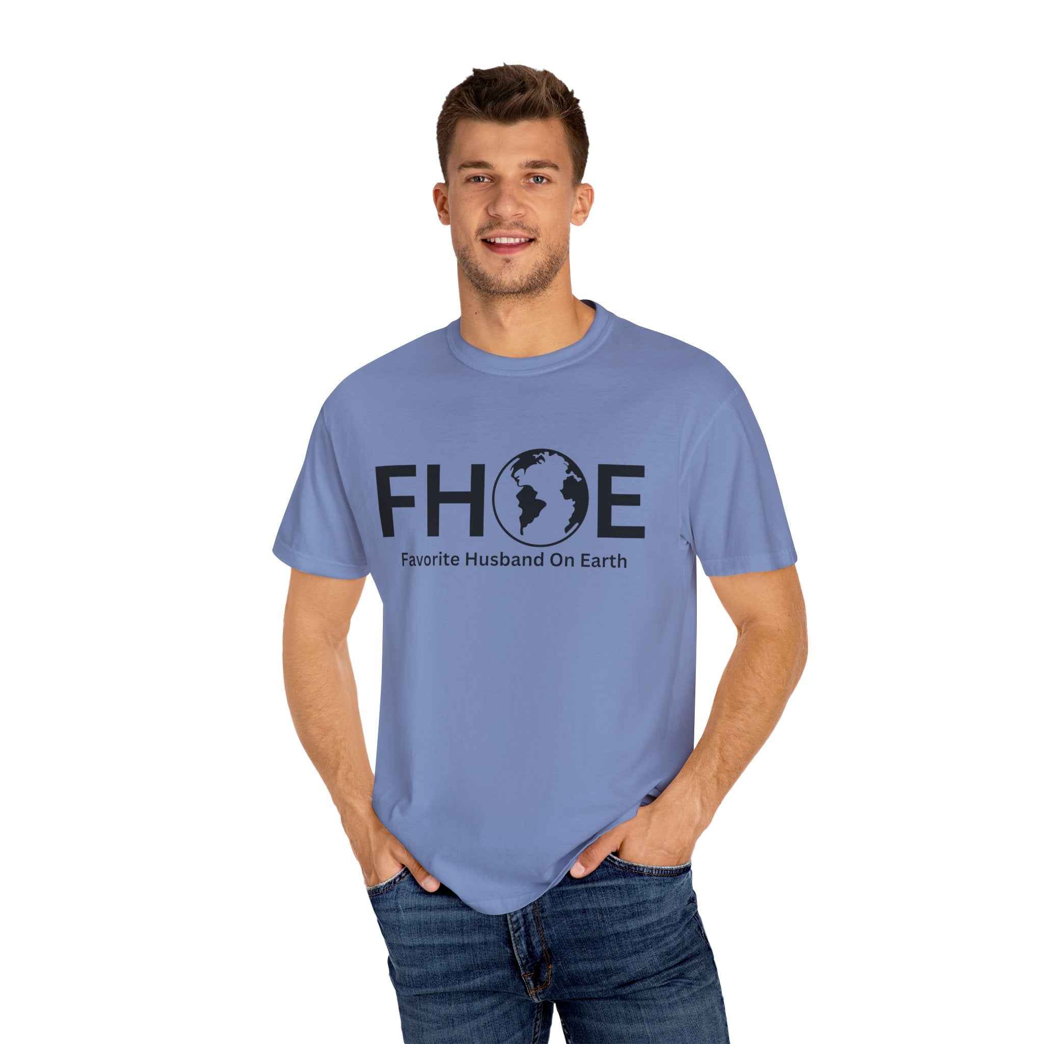 Favorite Husband On Earth (FHOE) Comfort Colors 1717 Garment-Dyed T-Shirt – Soft & Stylish