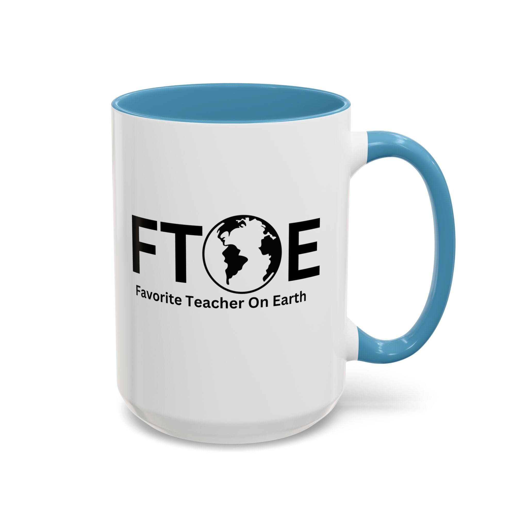 Favorite Teacher On Earth (FTOE) Accent Coffee Mug (11oz, 15oz)
