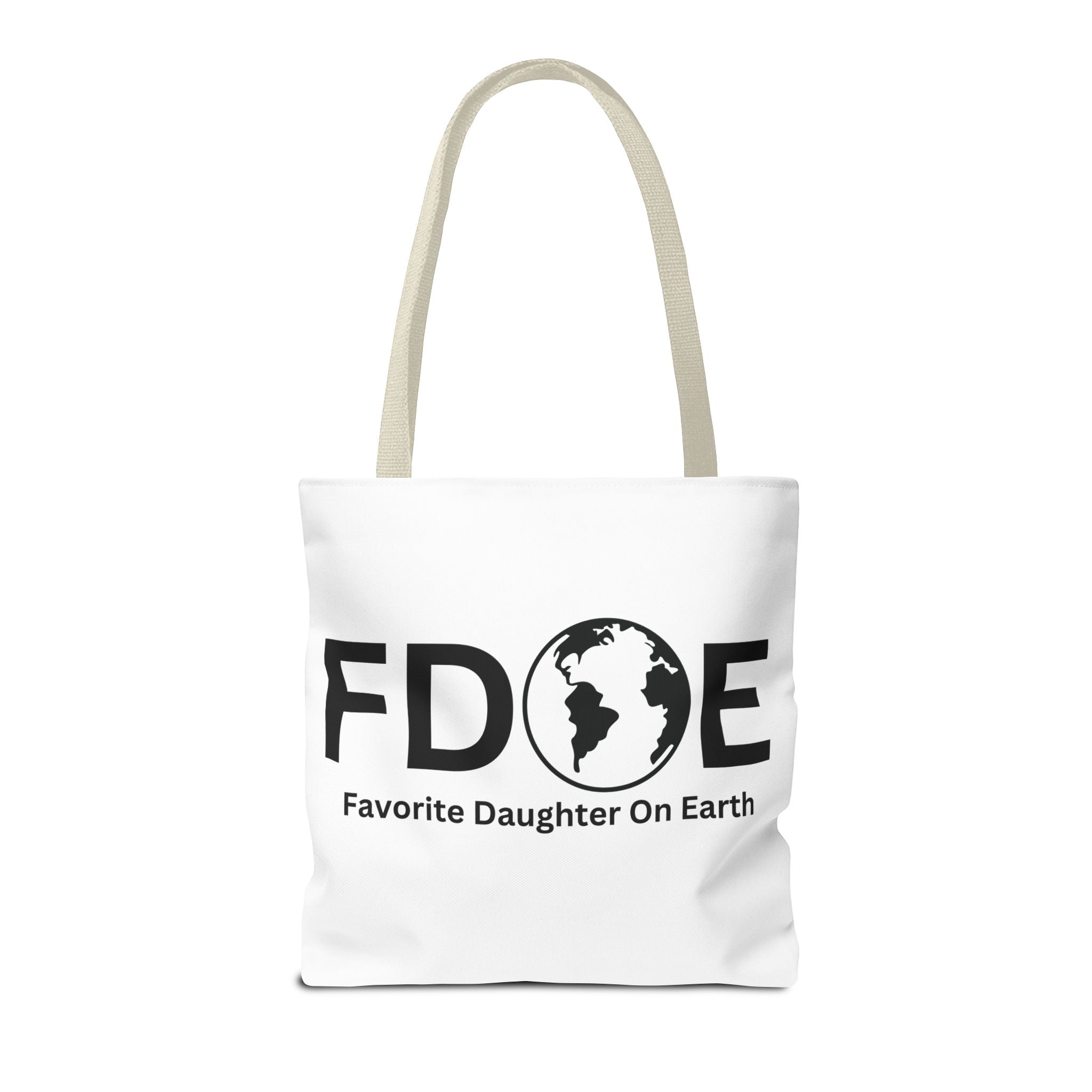Favorite Daughter On Earth (FDOE) Tote Bag - Custom Printed Stylish and Functional Tote