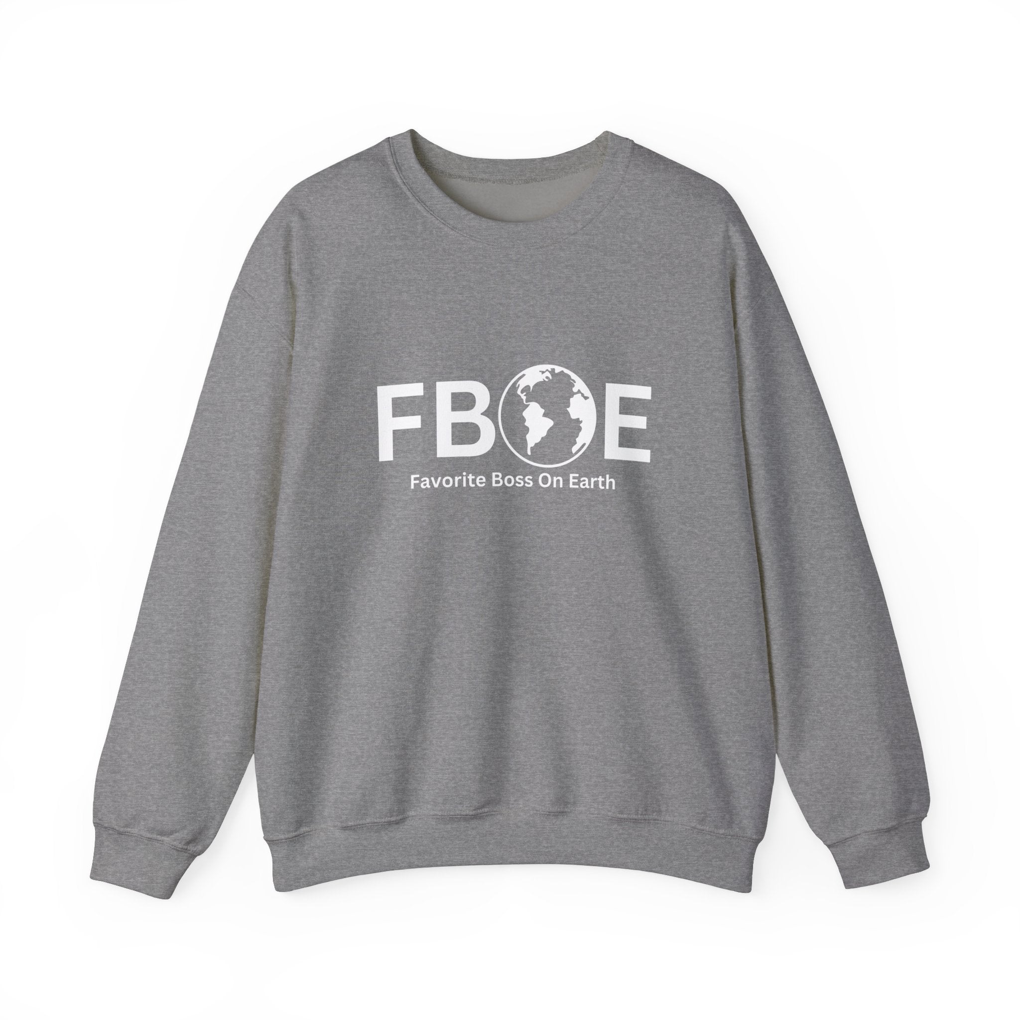 Favorite Boss On Earth (FBOE) - Unisex Heavy Blend Crewneck Sweatshirt