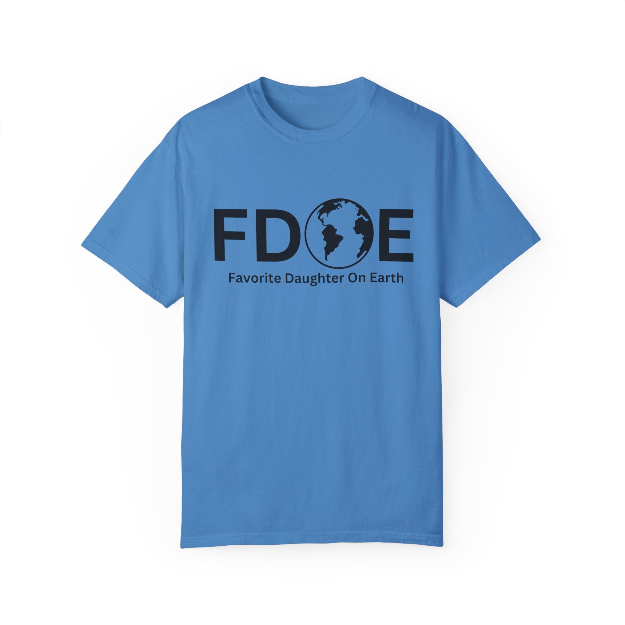 Favorite Daughter On Earth (FDOE) - Unisex Soft-Style T-Shirt