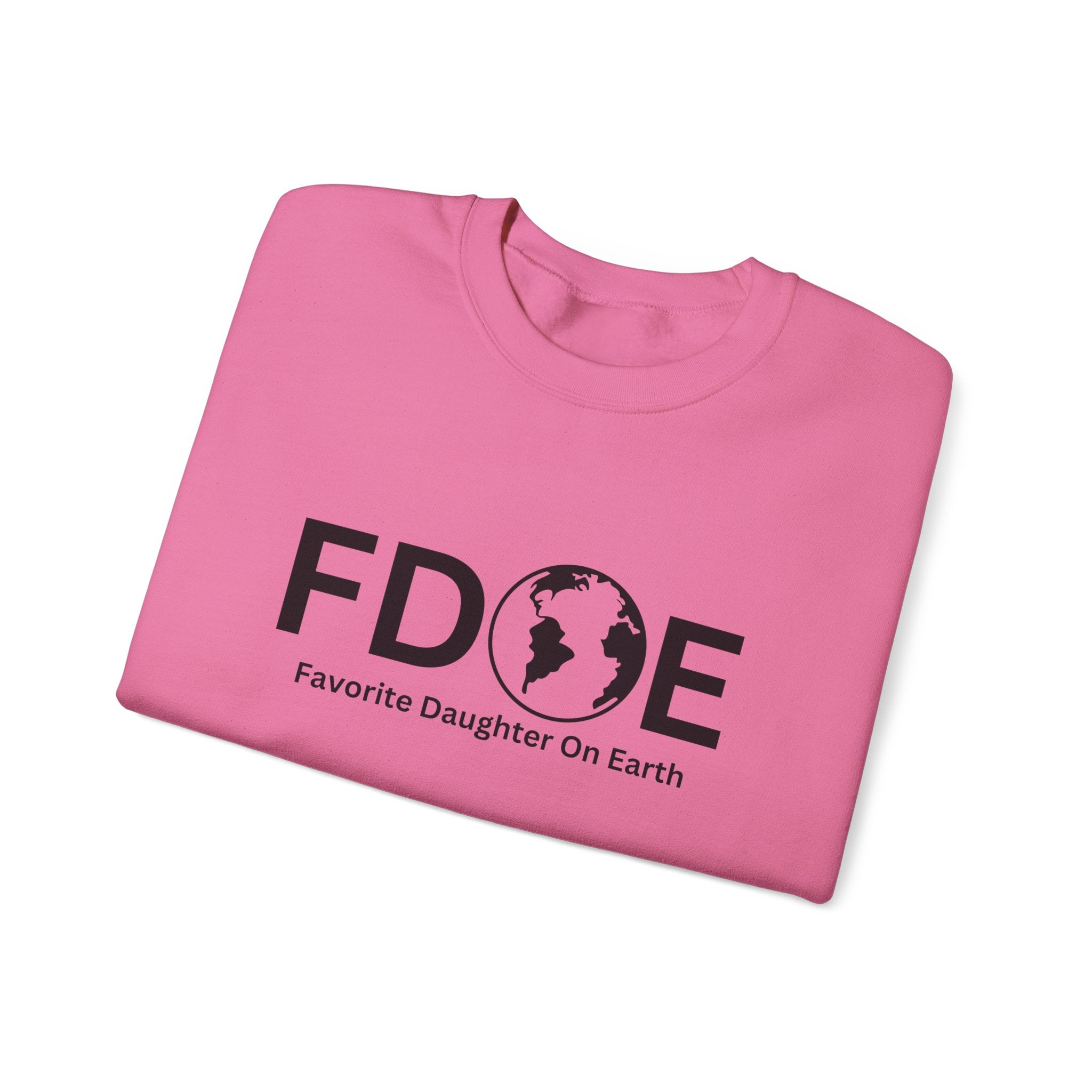 Favorite Daughter on Earth Crewneck Sweatshirt - (FDOE) Logo Sweatshirt for Women