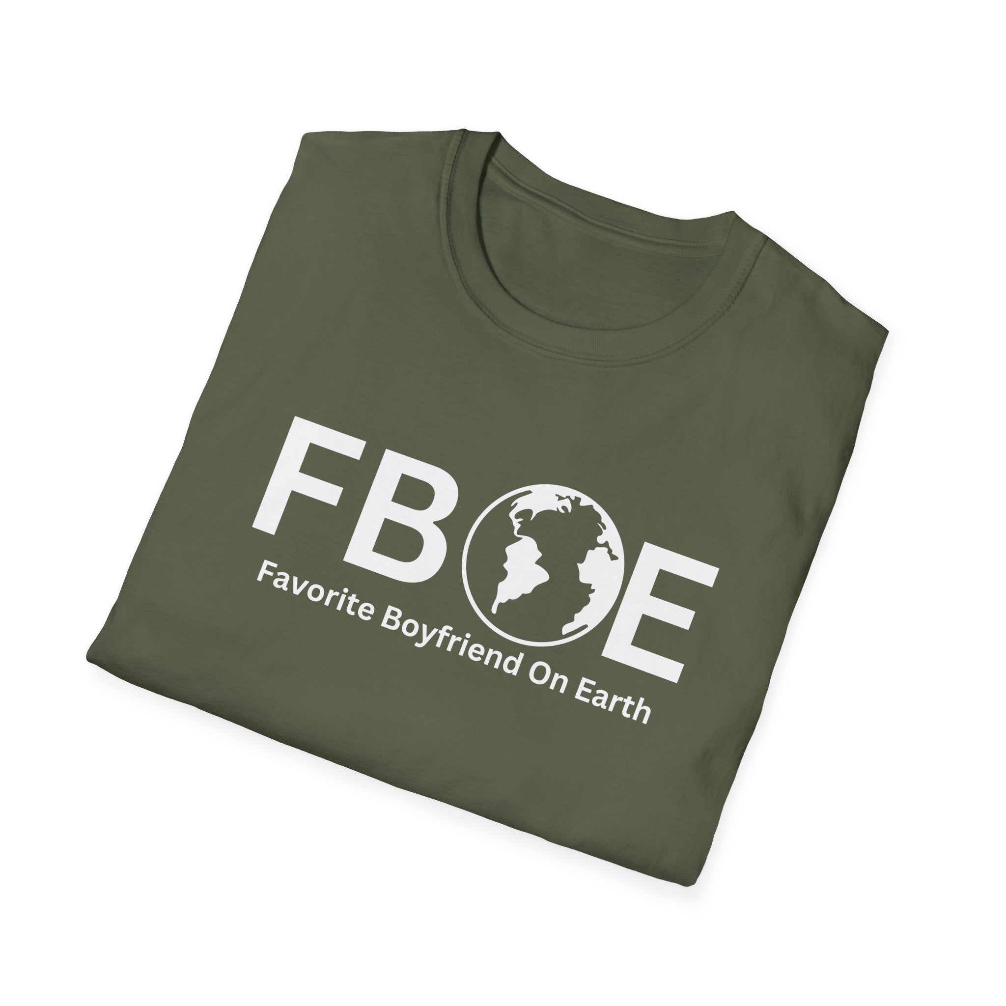 Favorite Boyfriend On Earth (FBOE) T-Shirt – Unisex Soft-Style Tee