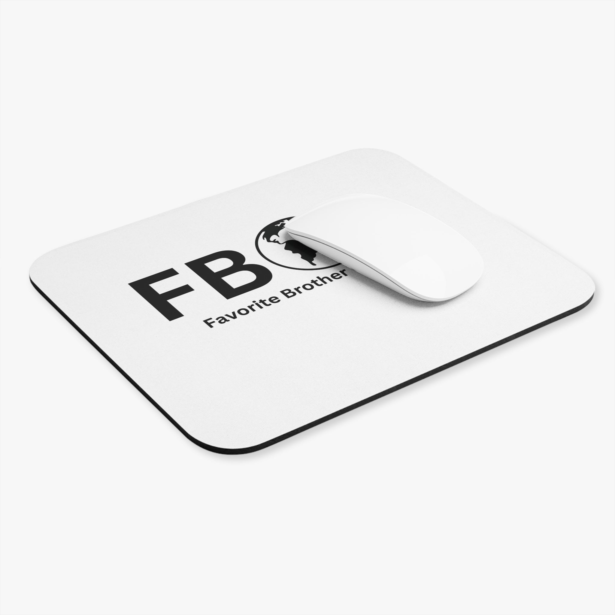 Favorite Brother On Earth (FBOE) Mouse Pad - Custom Personalized Gaming and Office Mouse Pad