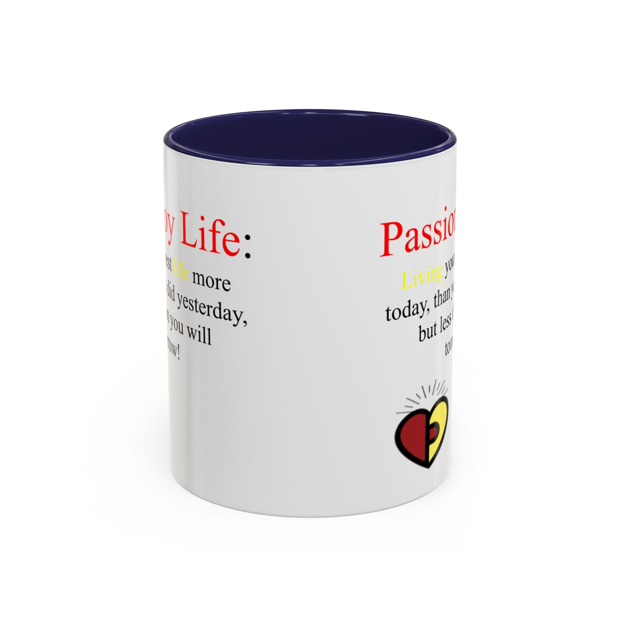 Passionoy Life Slogan Accent Coffee Mug (11, 15oz)