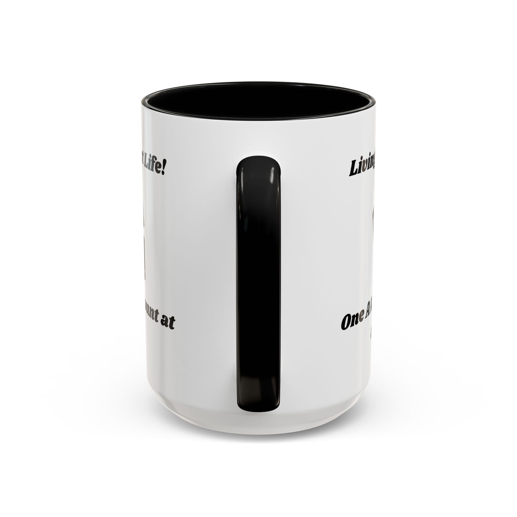 Living My Best Life! One AARP Discount at a Time Accent Coffee Mug (11oz, 15oz)