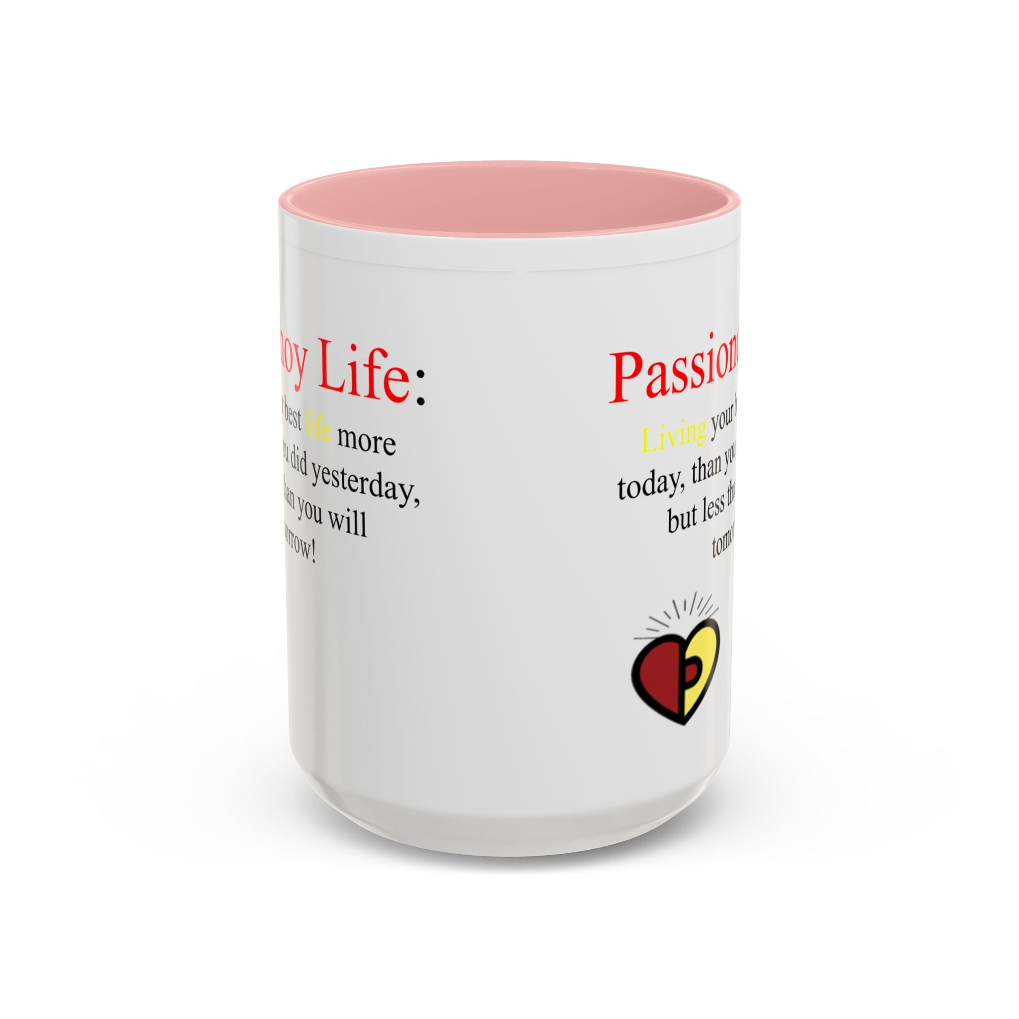 Passionoy Life Slogan Accent Coffee Mug (11, 15oz)