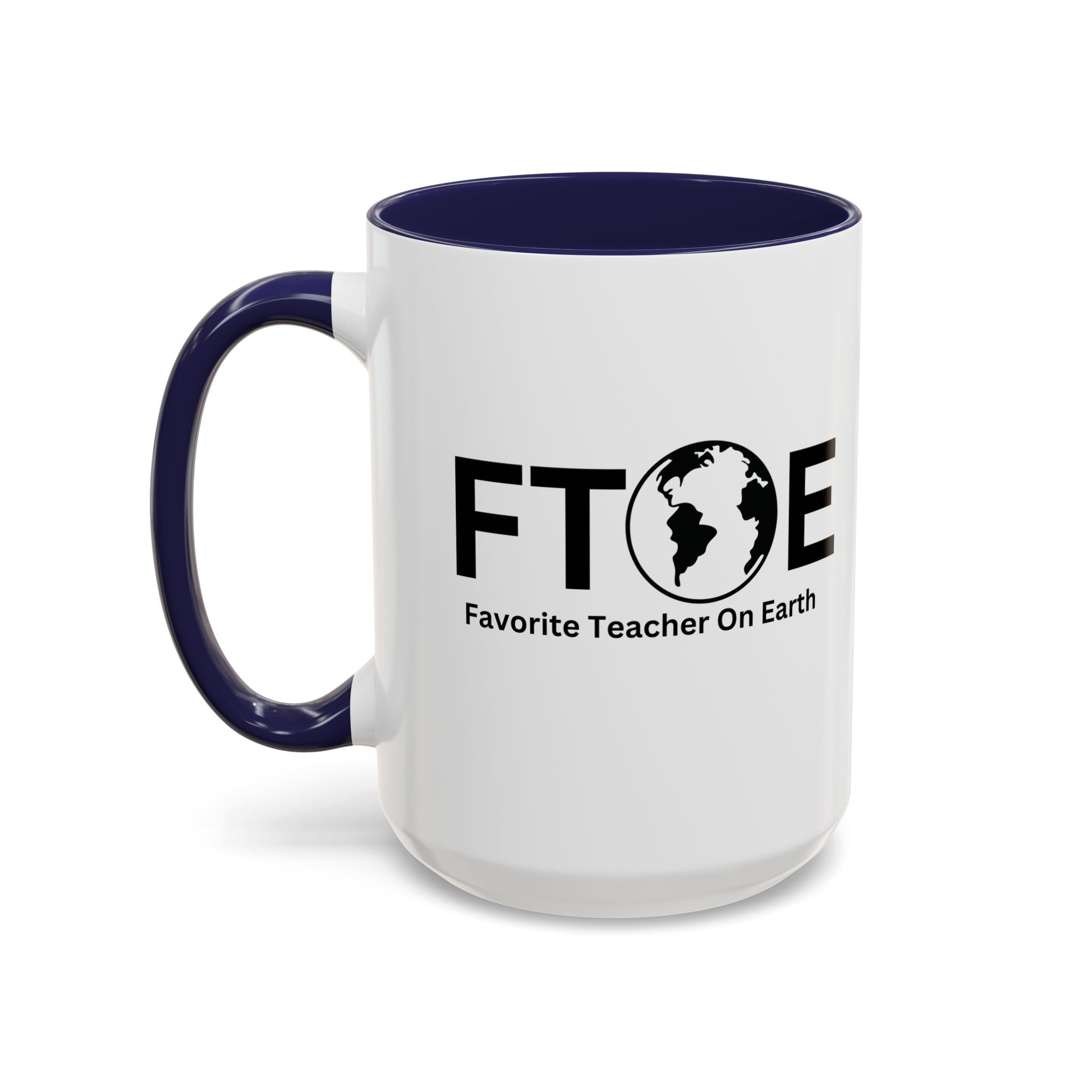 Favorite Teacher On Earth (FTOE) Accent Coffee Mug (11oz, 15oz)