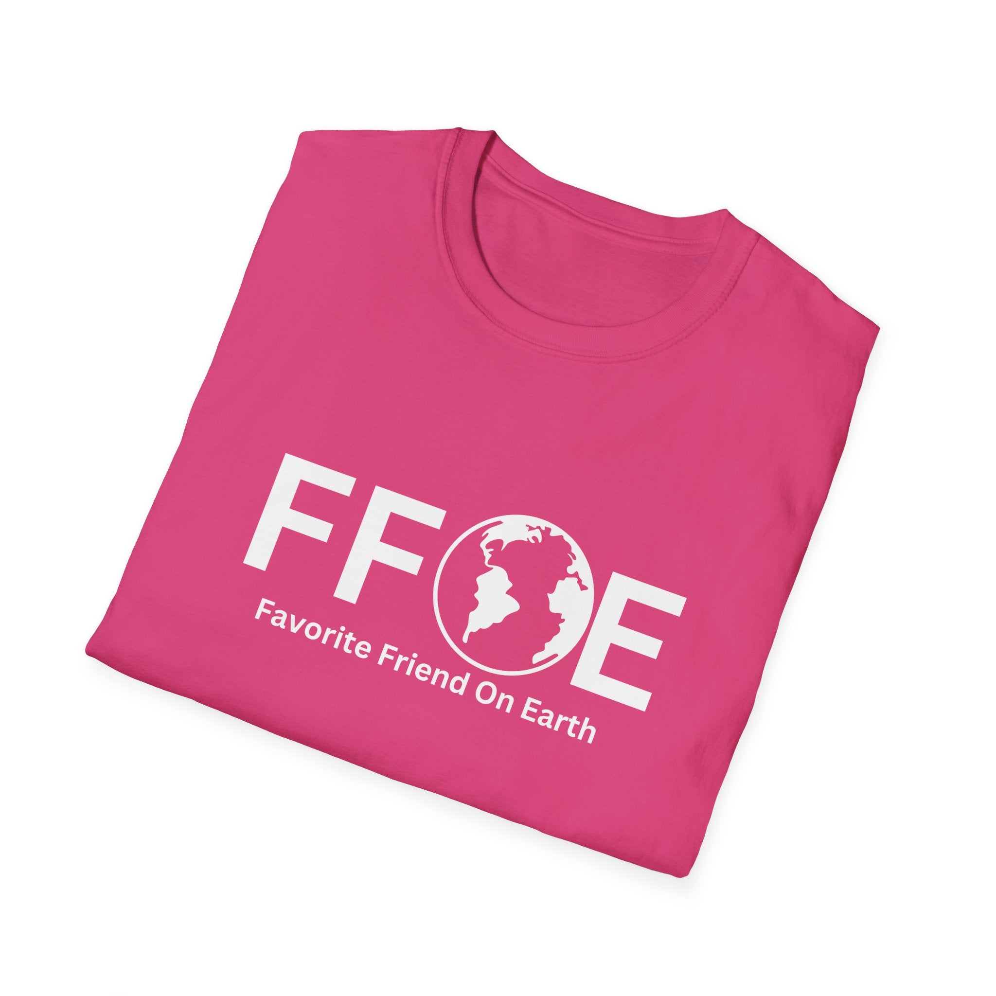 Favorite Friend On Earth T-Shirt (FFOE) – Unisex Casual Comfort Tee