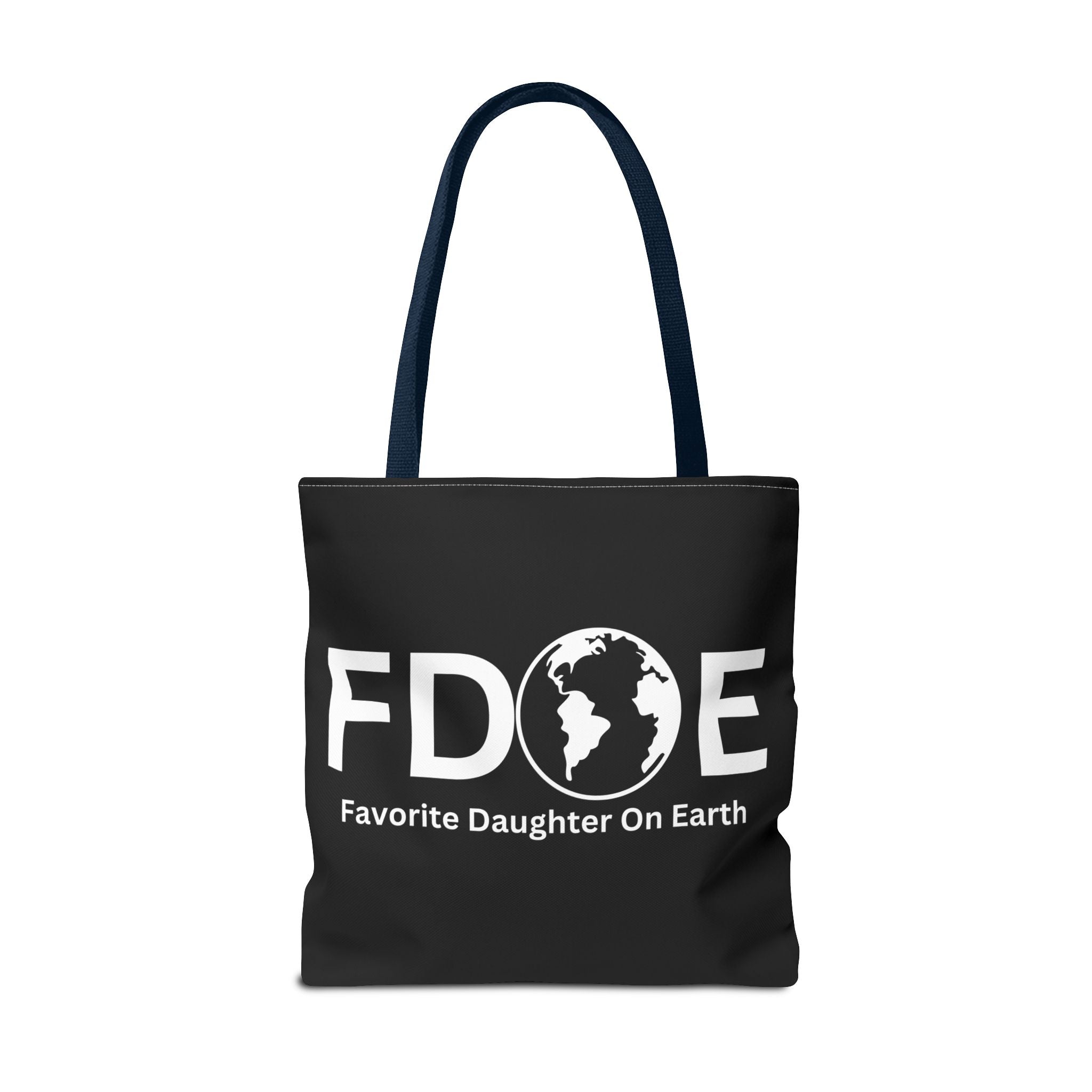 Favorite Daughter On Earth (FDOE) Tote Bag - Custom Printed Stylish and Functional Tote