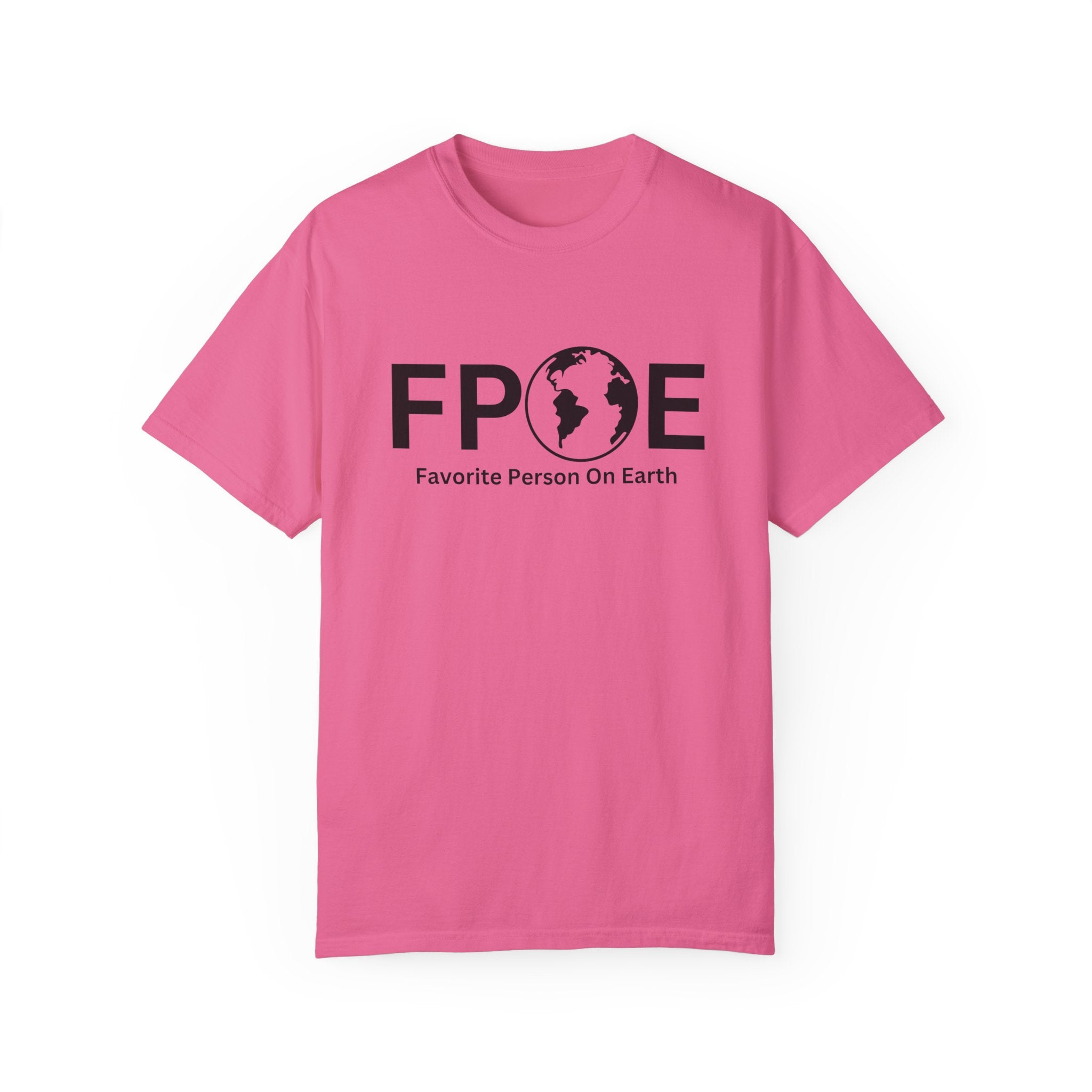 Favorite Person On Earth (FPOE) T-Shirt – Unisex Soft-Style Tee