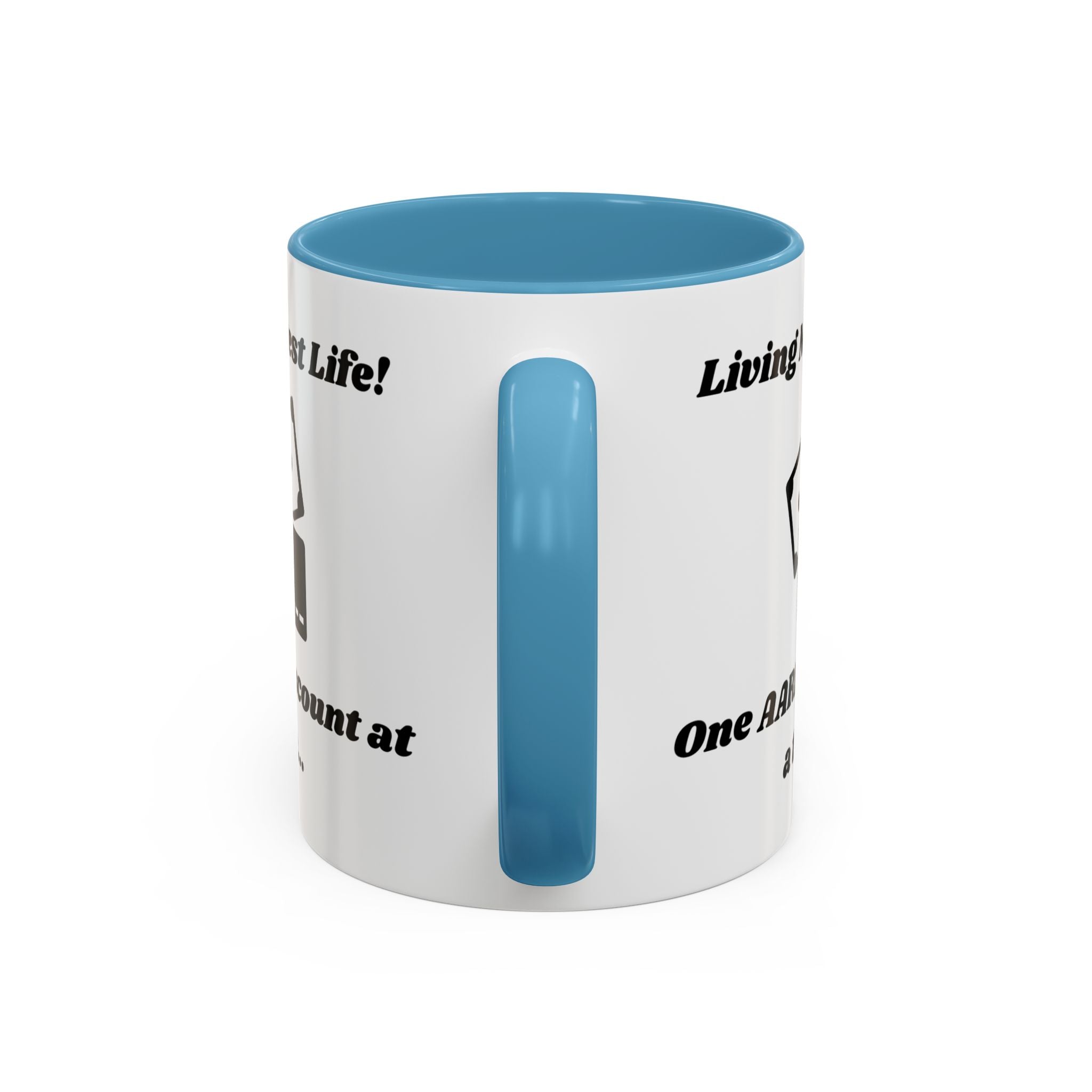 Living My Best Life! One AARP Discount at a Time Accent Coffee Mug (11oz, 15oz)