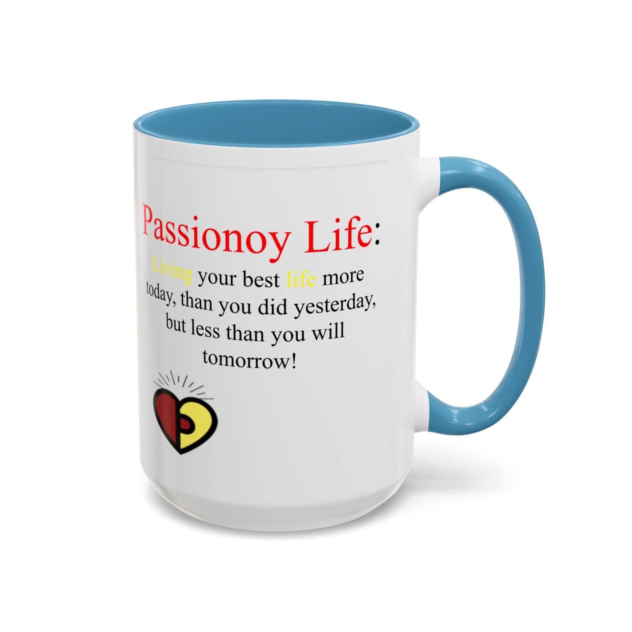 Passionoy Life Slogan Accent Coffee Mug (11, 15oz)