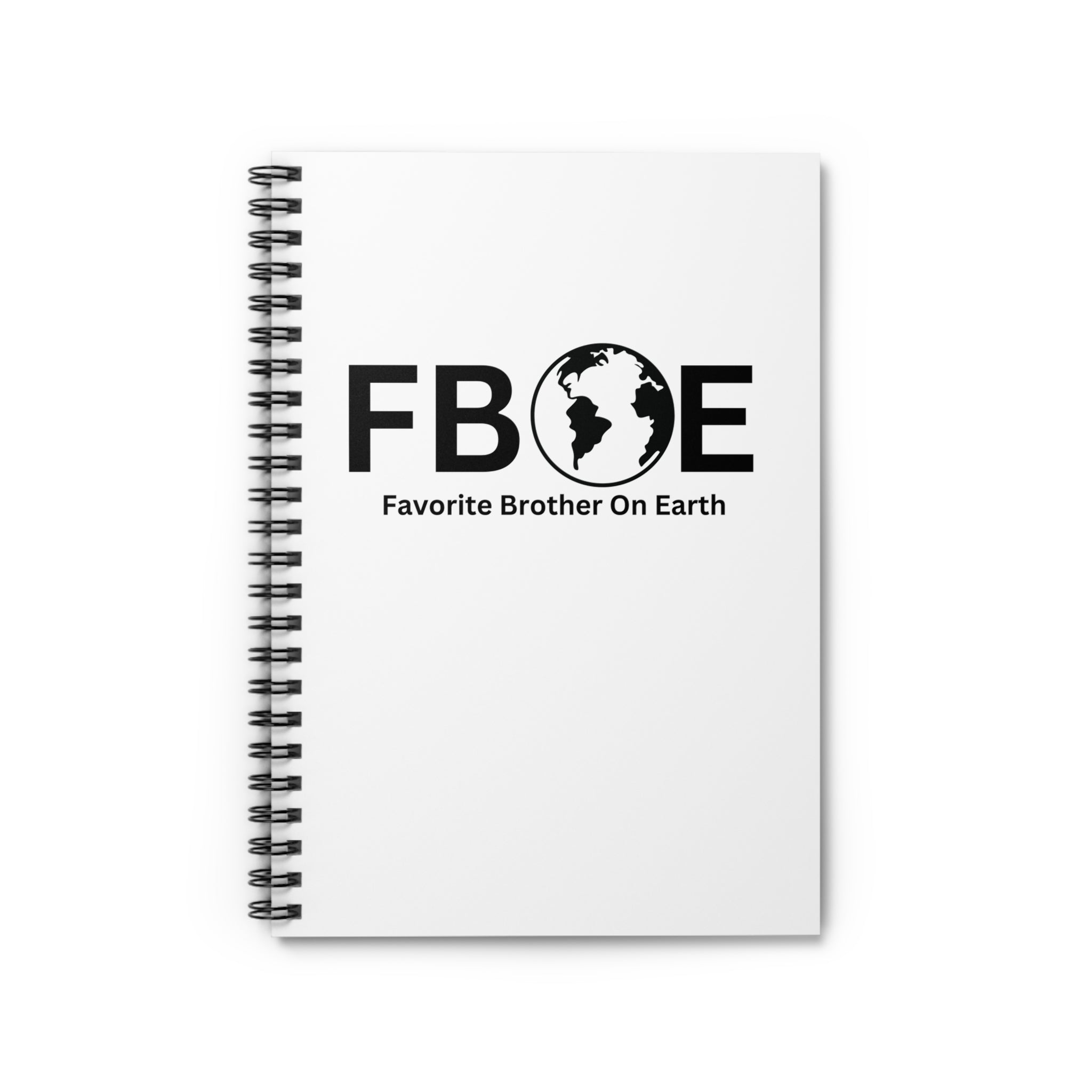 Favorite Brother On Earth (FBOE) Spiral Notebook- 118 Page Ruled Line Notebook for Everyday Use