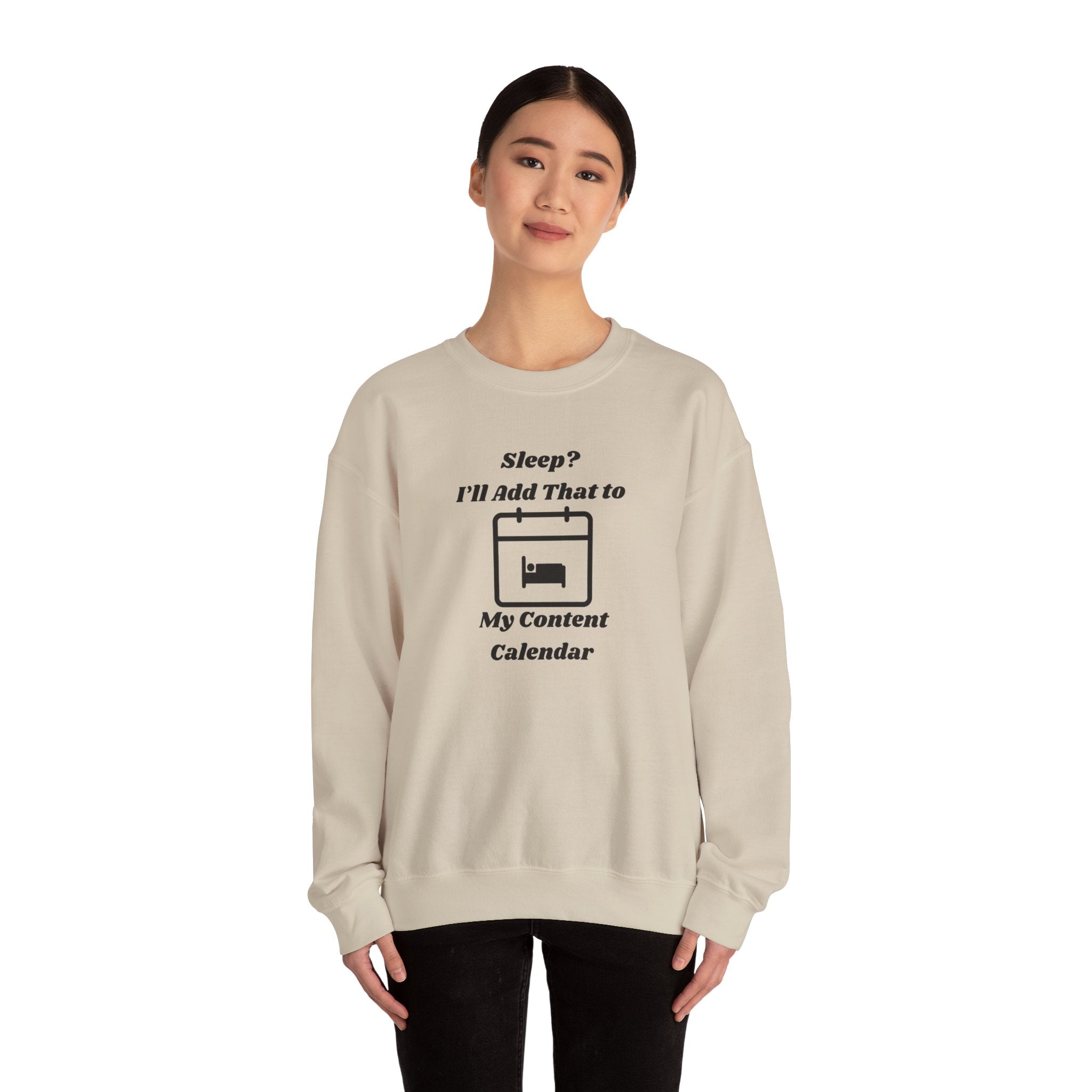 Sleep? I'll Add That to My Content Calendar Unisex Heavy Blend Crewneck Sweatshirt
