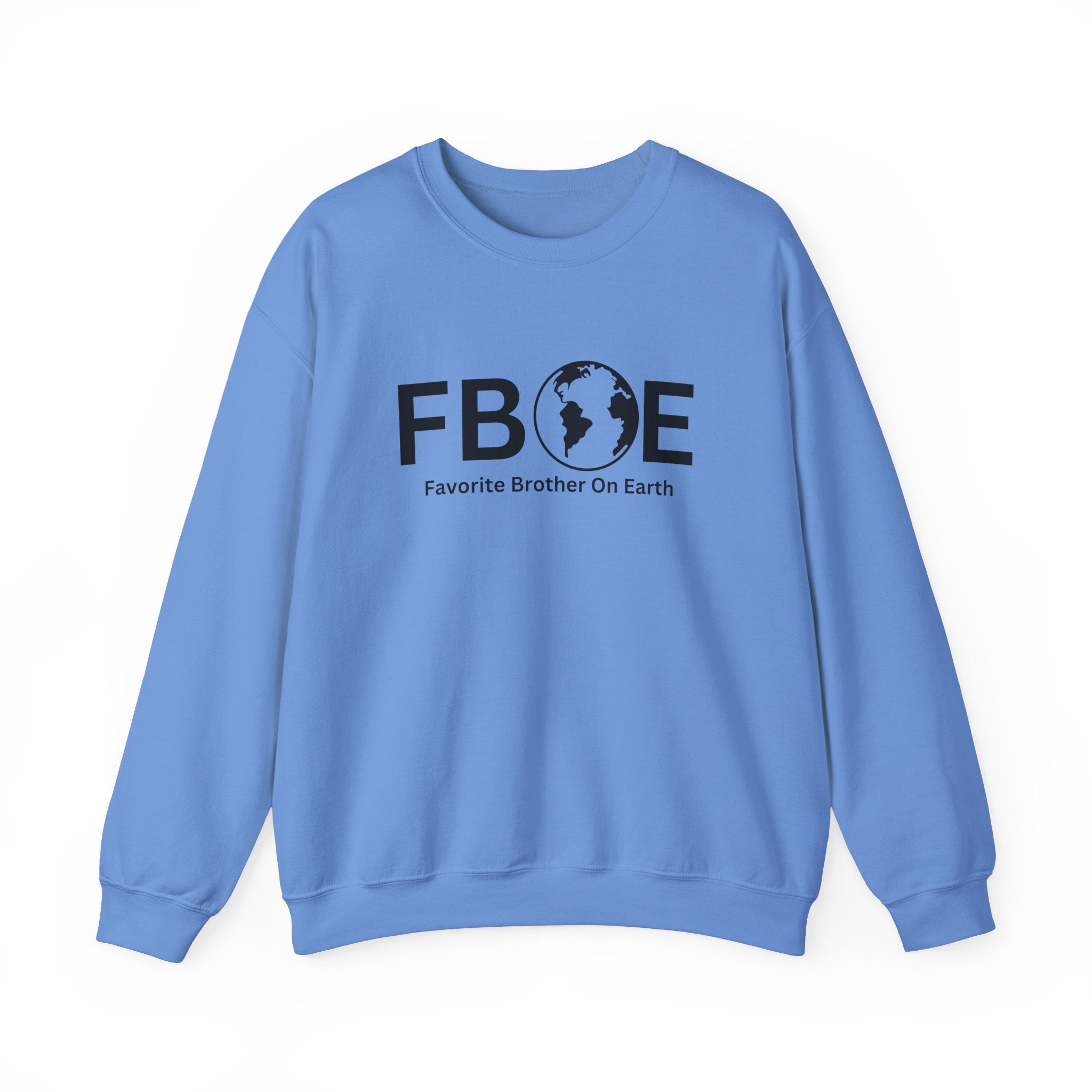 Favorite Brother On Earth (FBOE) Crewneck Sweatshirt – Cozy & Durable
