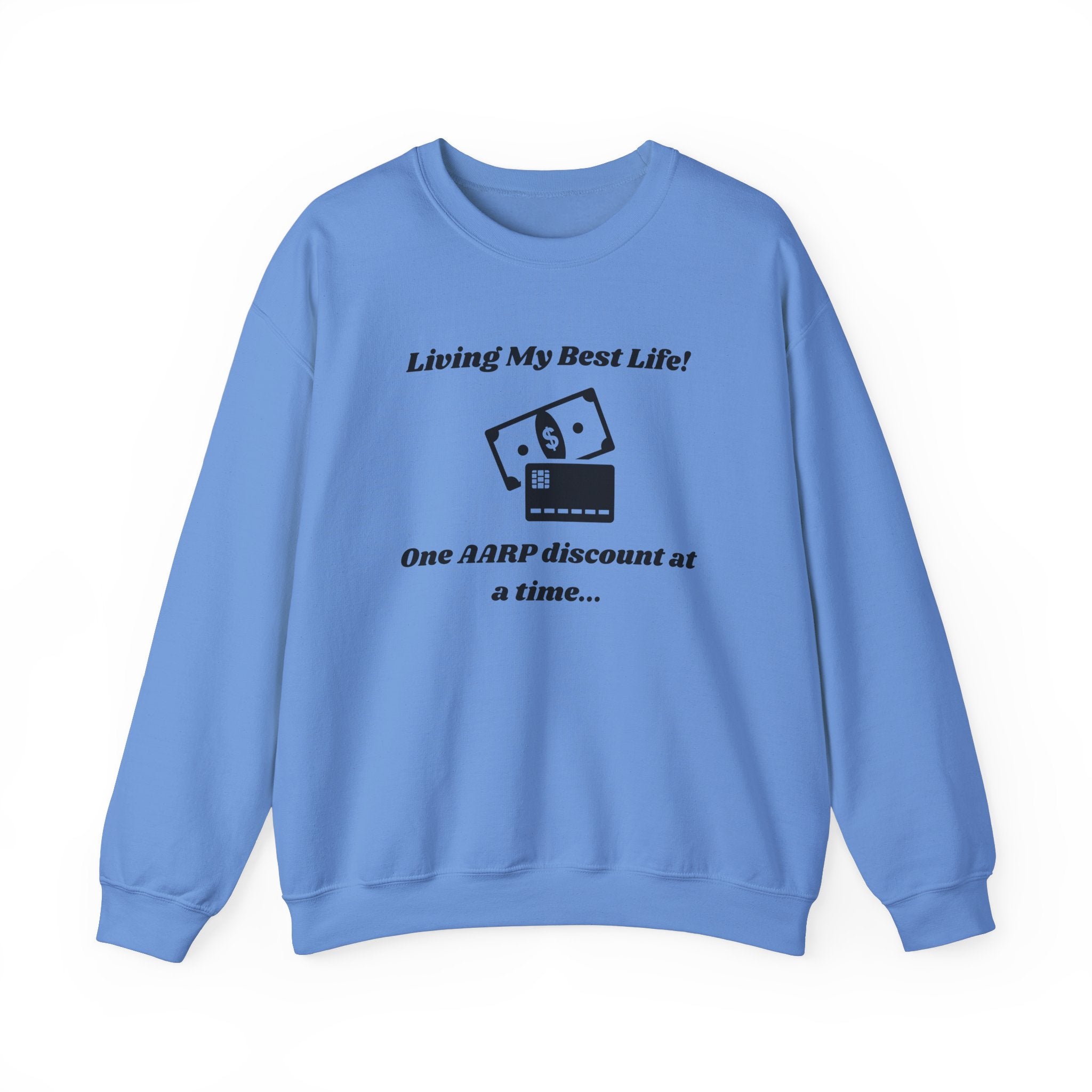 Living My Best Life Sweatshirt - AARP Discount Humor Crewneck Sweatshirt for Men and Women