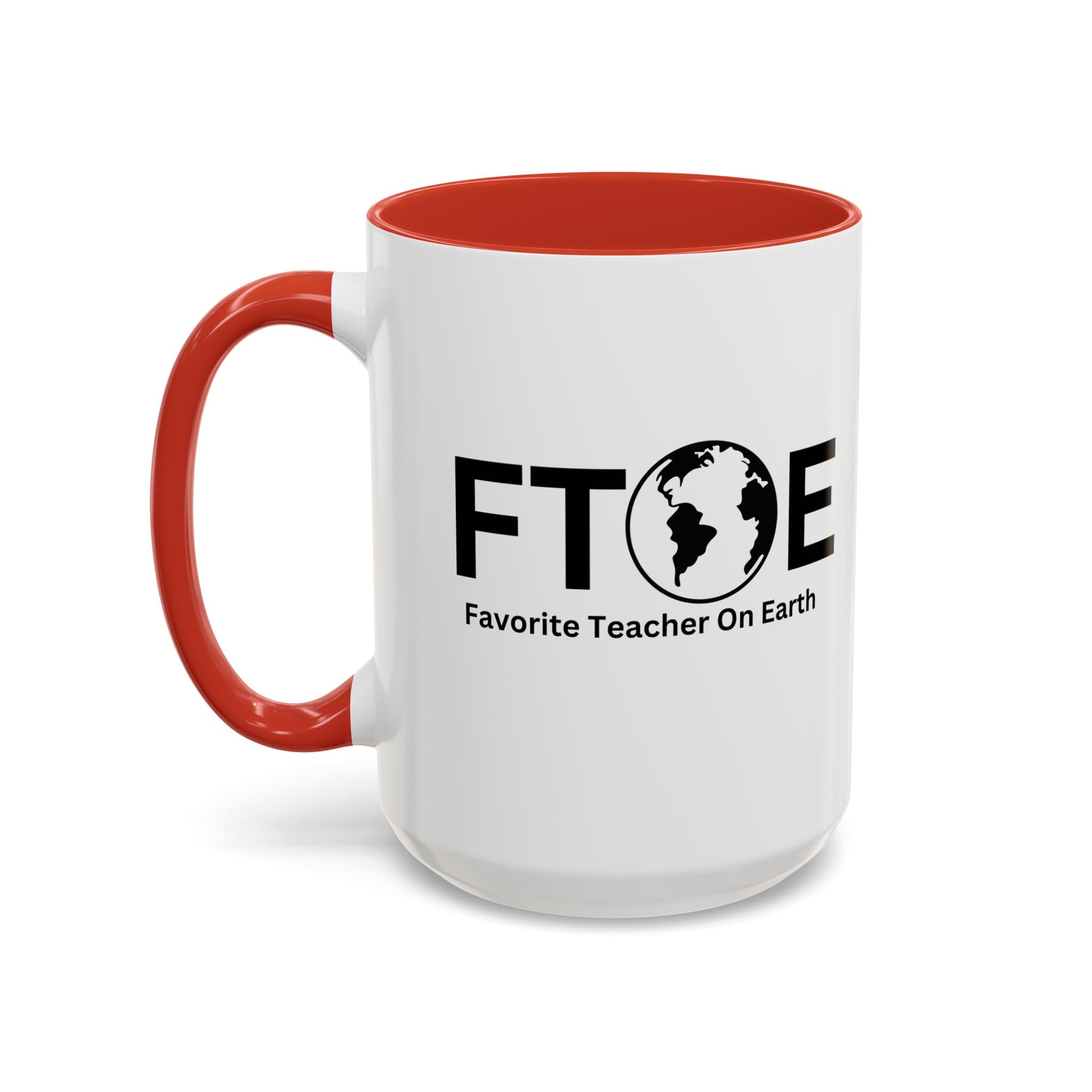 Favorite Teacher On Earth (FTOE) Accent Coffee Mug (11oz, 15oz)