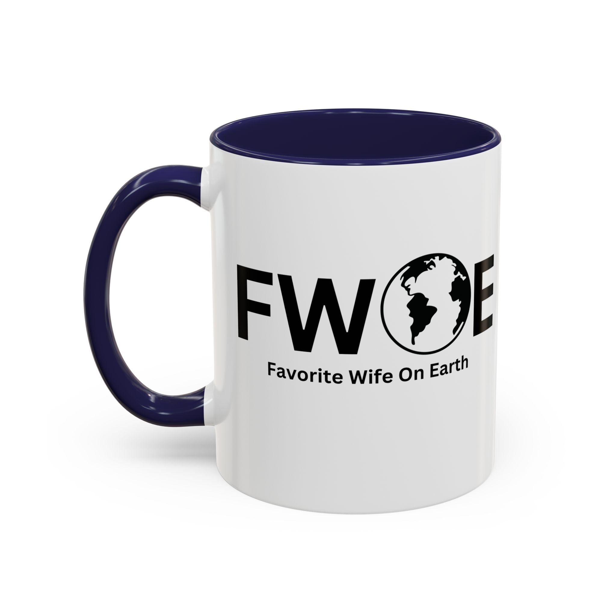 Favorite Wife On Earth (FWOE) Accent Coffee Mug (11oz, 15oz)