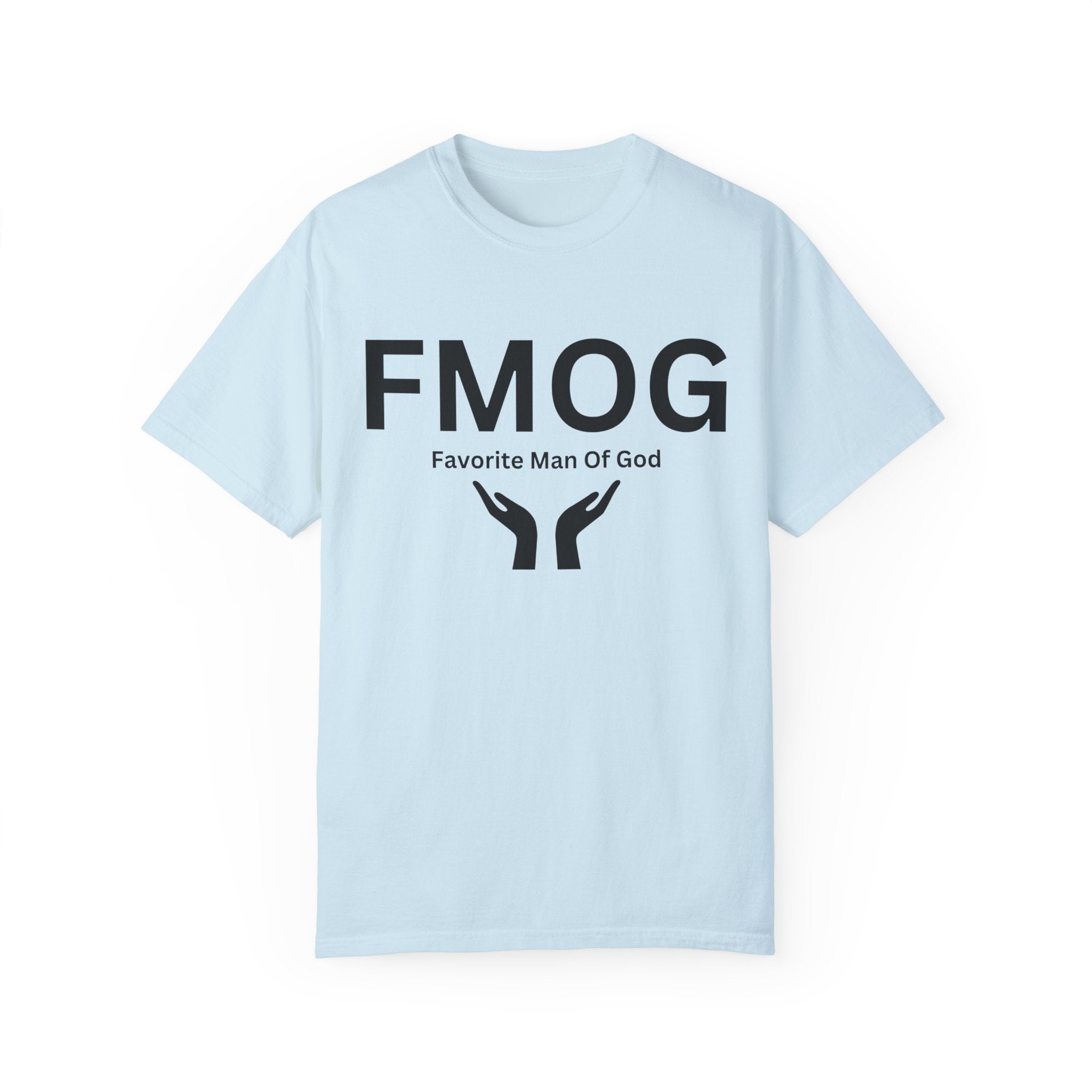 Favorite Man of God (FMOG) T-Shirt – Comfort Colors 1717 Garment-Dyed Tee