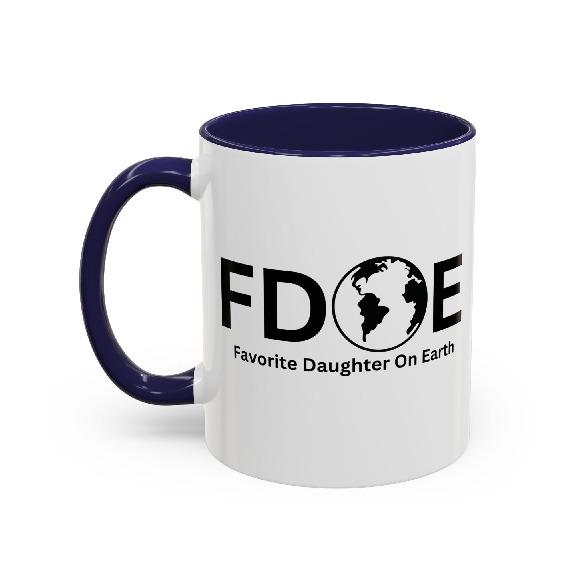 Favorite Daughter On Earth (FDOE) Accent Coffee Mug (11oz, 15oz)