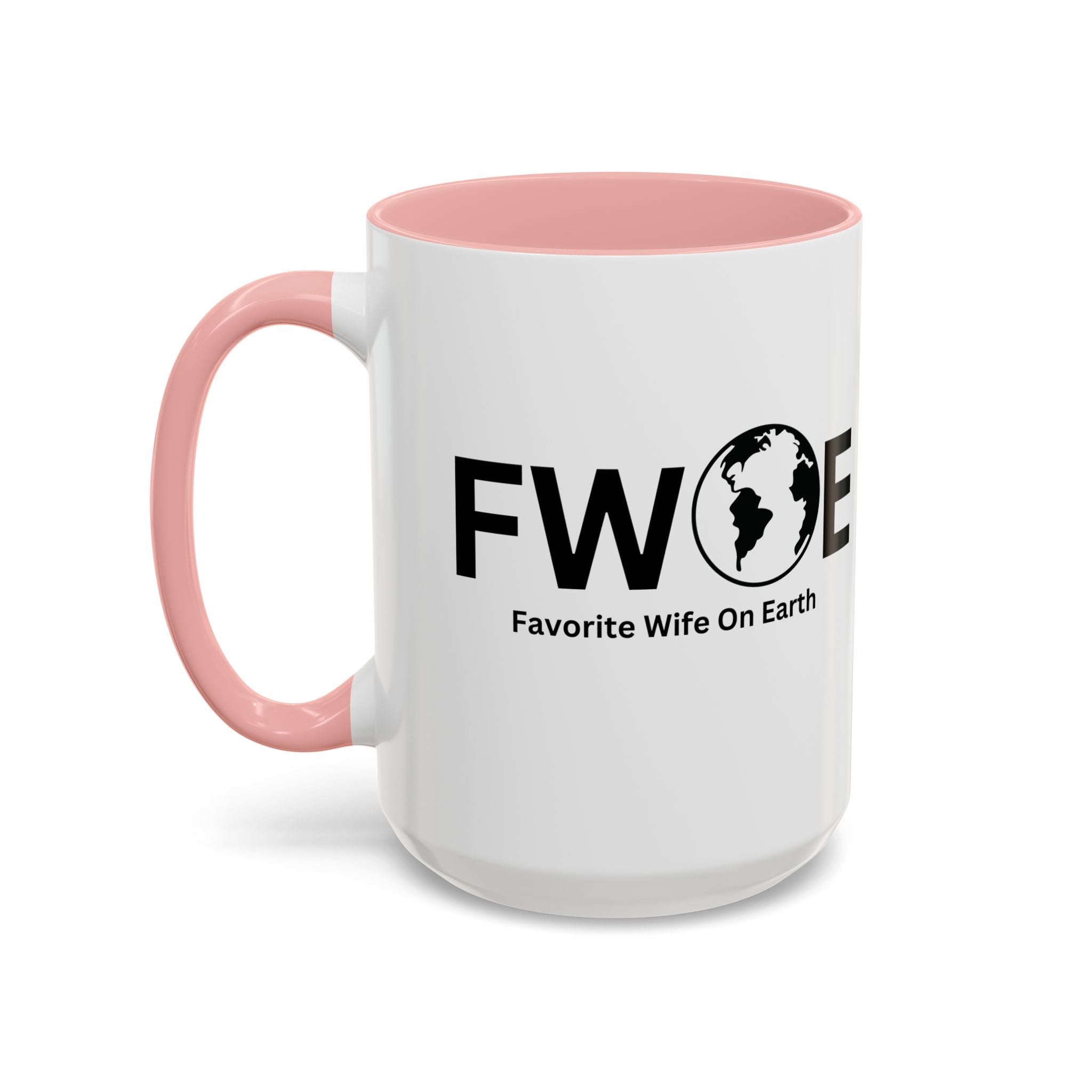 Favorite Wife On Earth (FWOE) Accent Coffee Mug (11oz, 15oz)