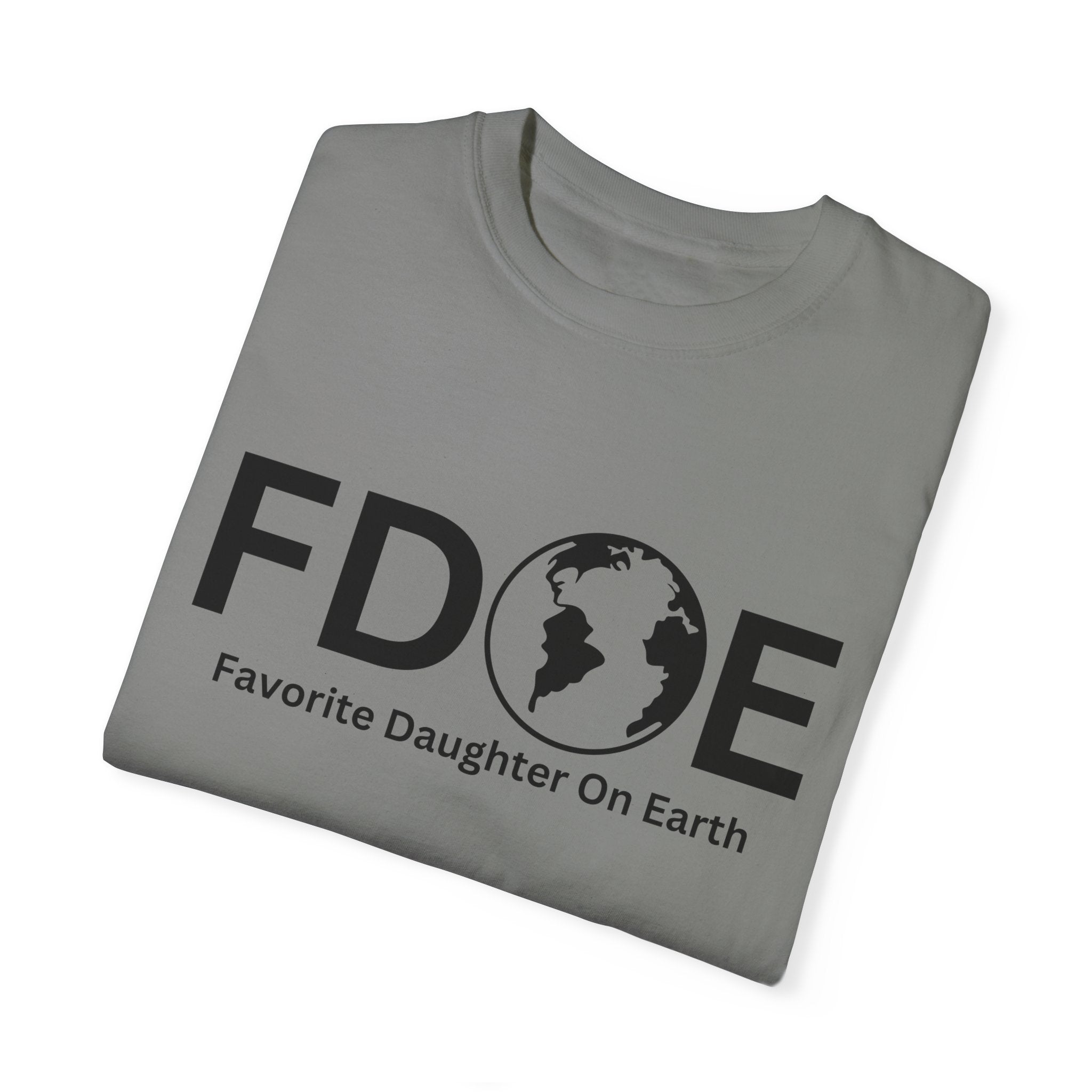 Favorite Daughter On Earth (FDOE) - Unisex Soft-Style T-Shirt