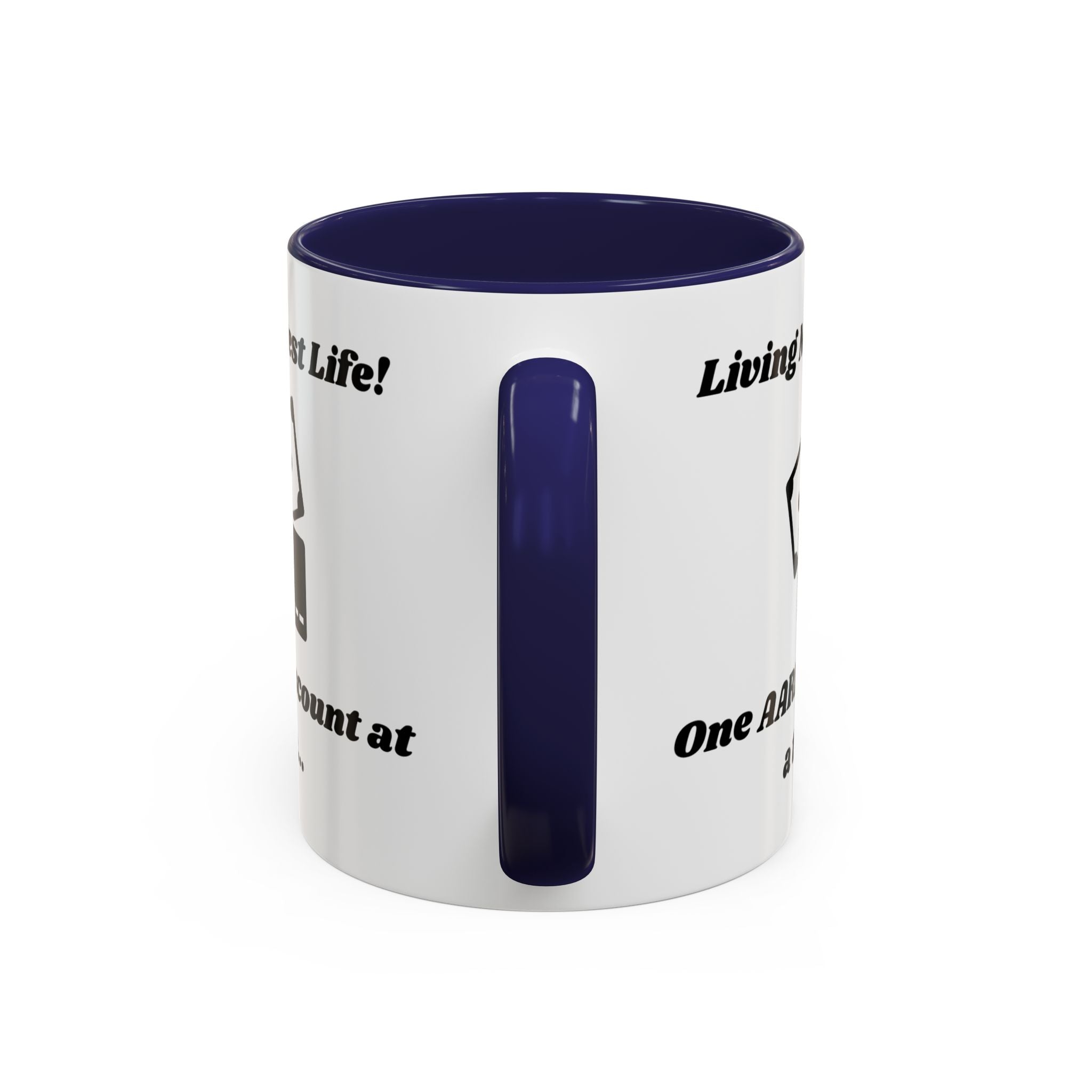Living My Best Life! One AARP Discount at a Time Accent Coffee Mug (11oz, 15oz)
