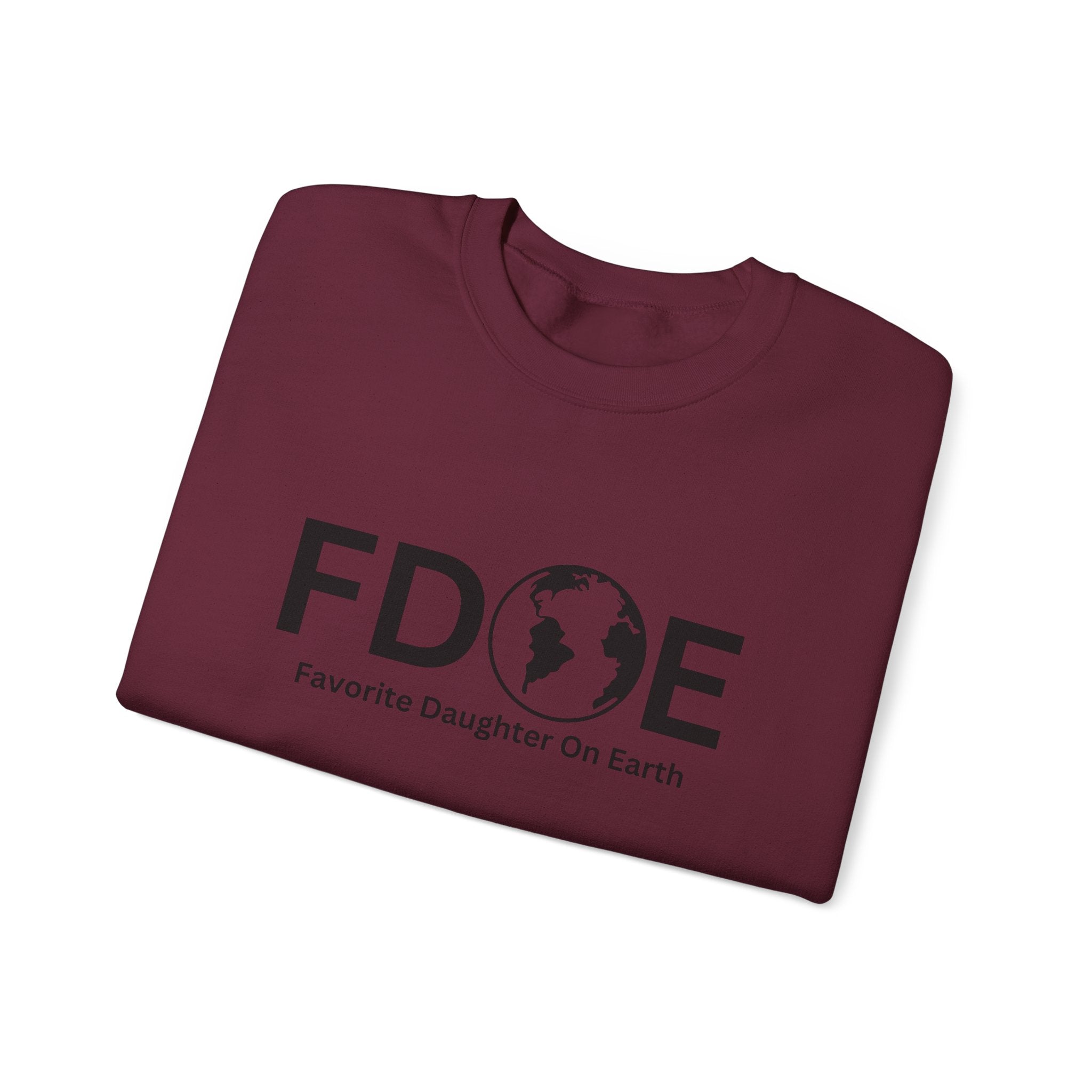 Favorite Daughter on Earth Crewneck Sweatshirt - (FDOE) Logo Sweatshirt for Women