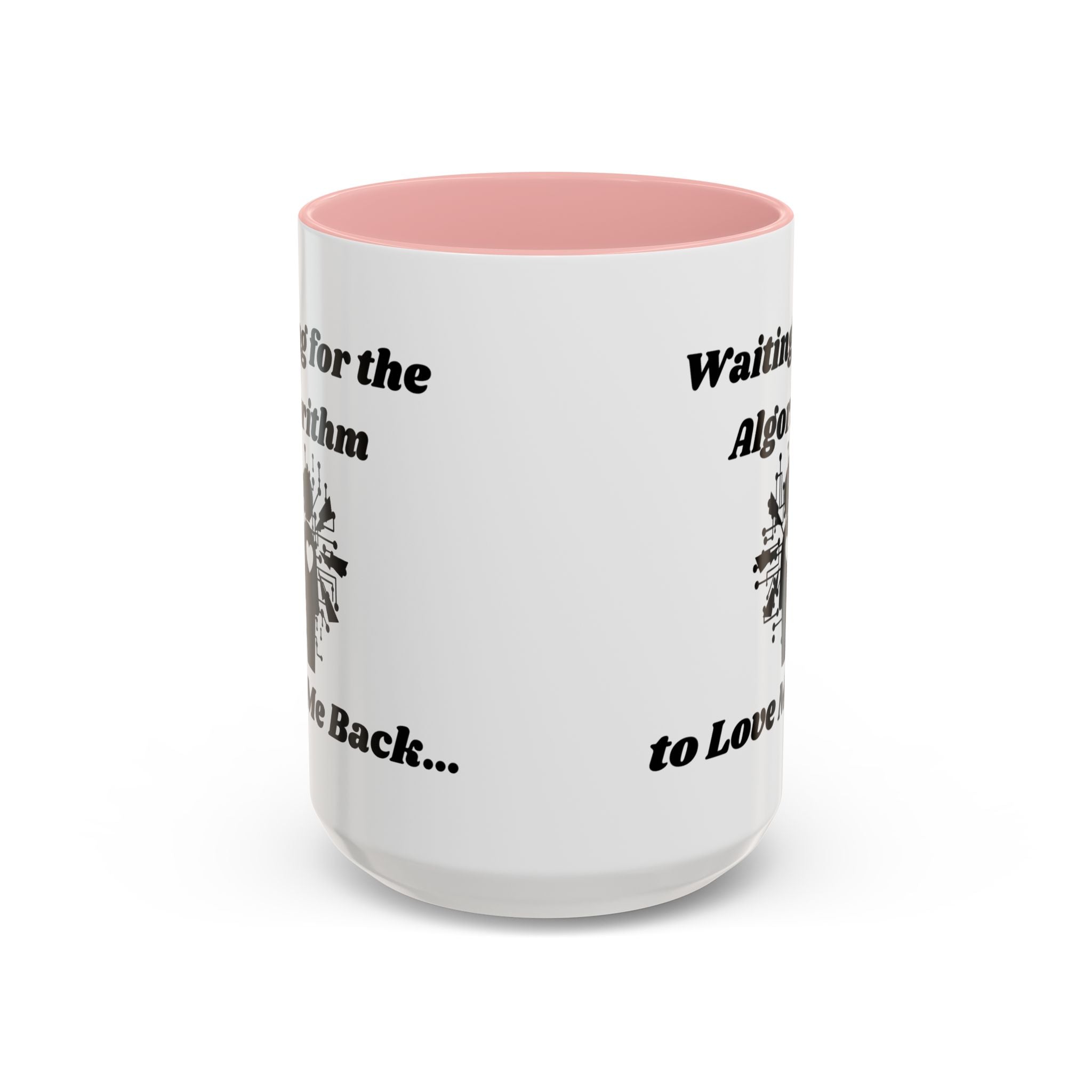 Waiting for the Algorithm to Love Me Back Accent Coffee Mug (11oz, 15oz)