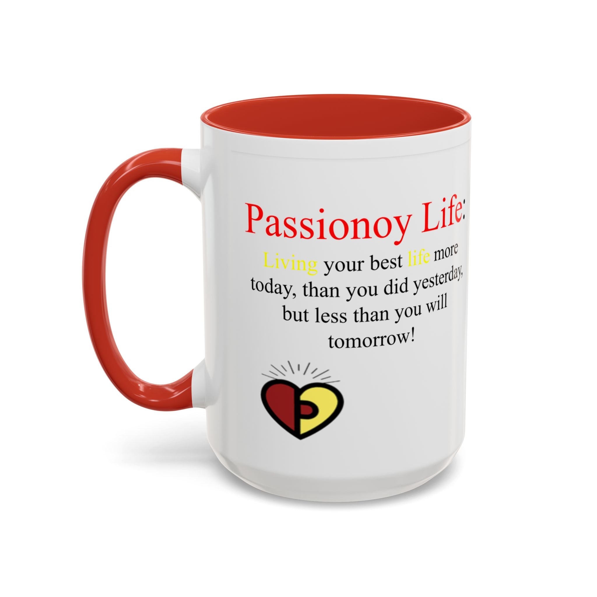 Passionoy Life Slogan Accent Coffee Mug (11, 15oz)
