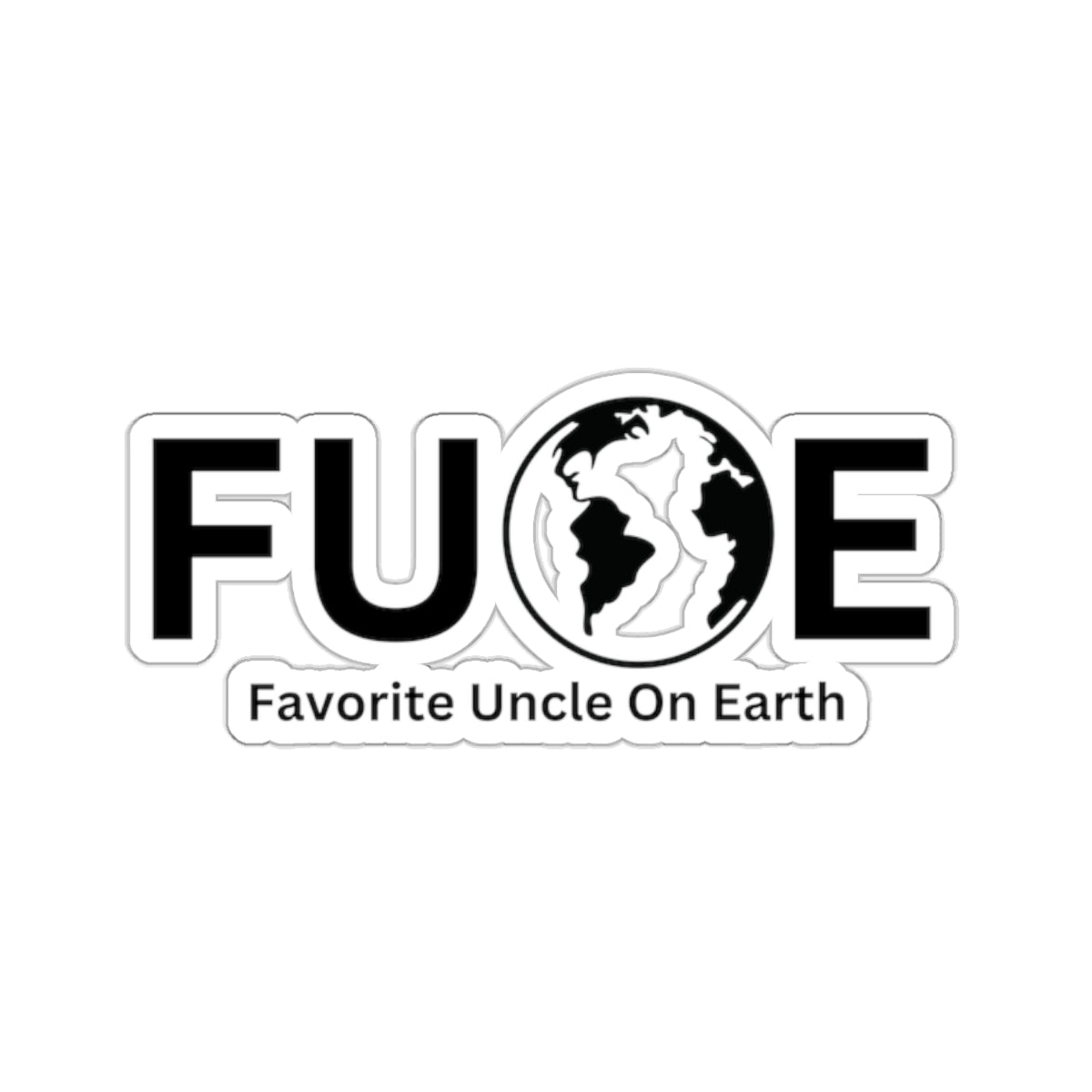 Favorite Uncle On Earth (FUOE) Kiss-Cut Stickers - Custom Vinyl Stickers for Creative Decor