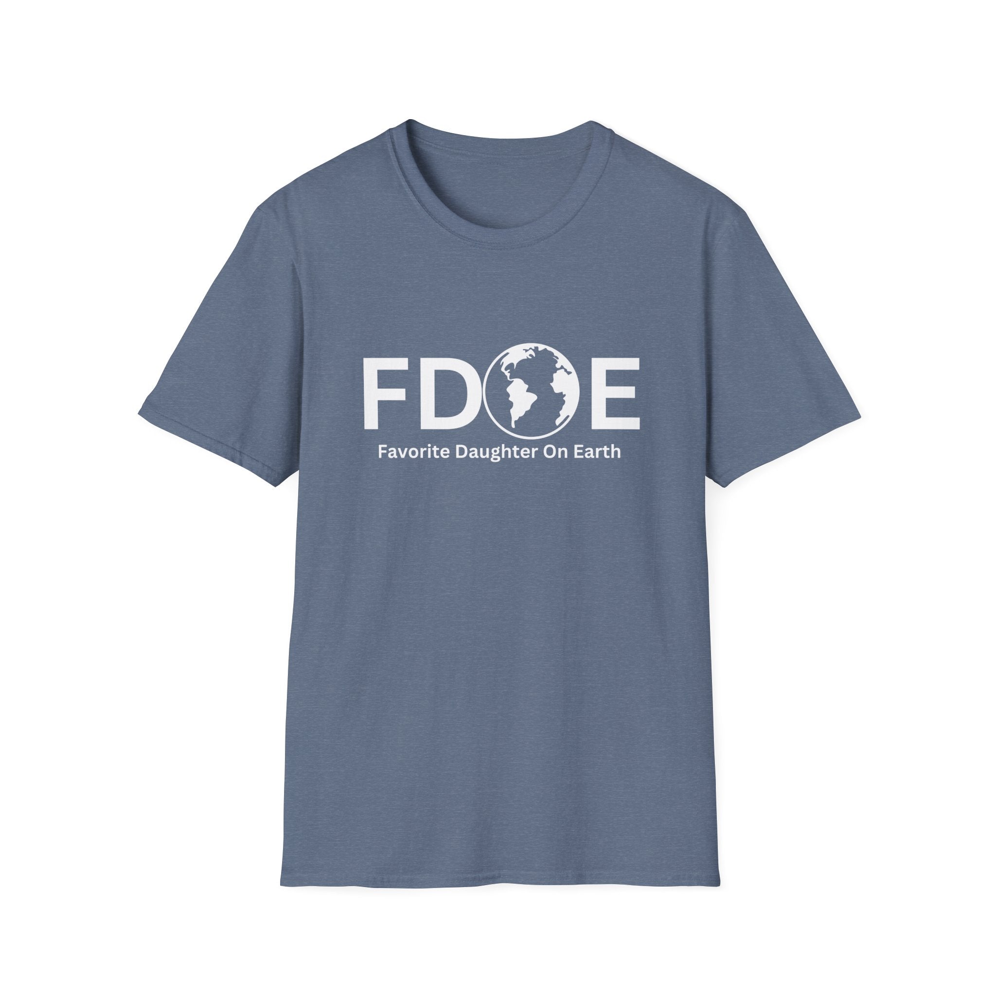 Favorite Daughter On Earth (FDOE) - Unisex Soft-Style T-Shirt