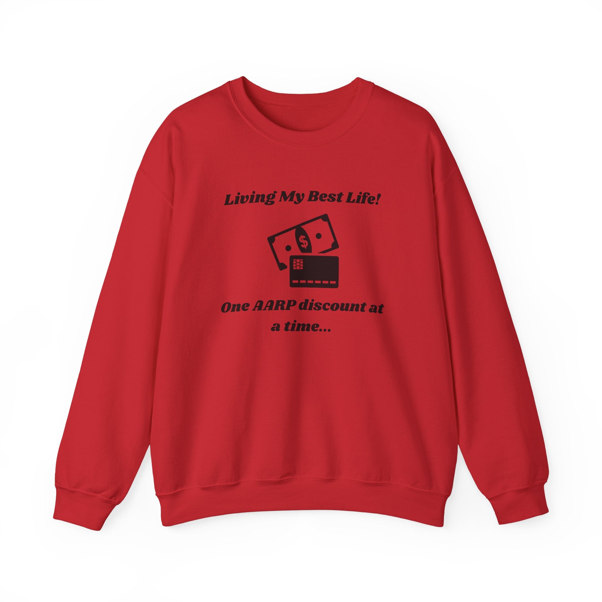 Living My Best Life Sweatshirt - AARP Discount Humor Crewneck Sweatshirt for Men and Women