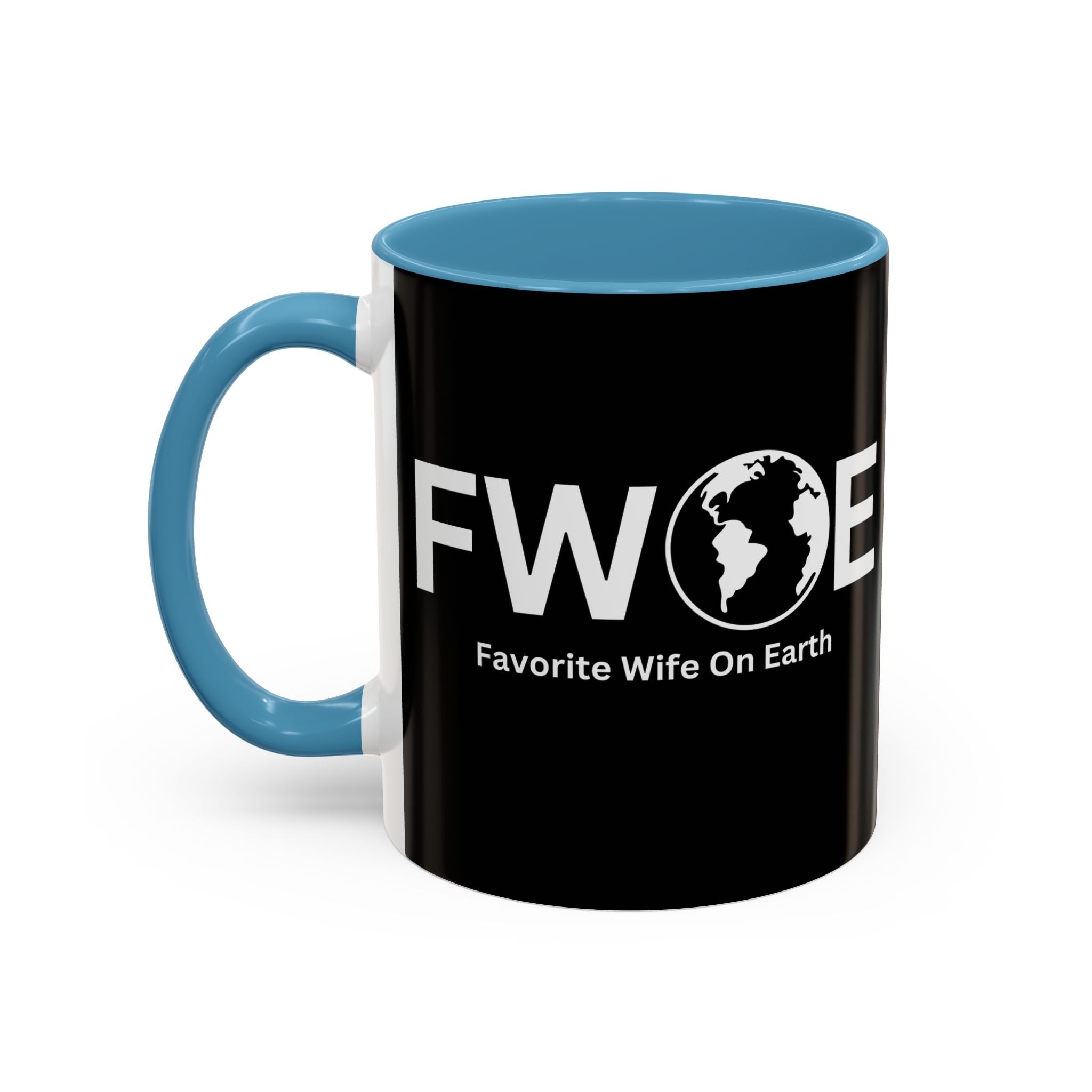 Favorite Wife On Earth (FWOE) Accent Coffee Mug (11oz, 15oz)