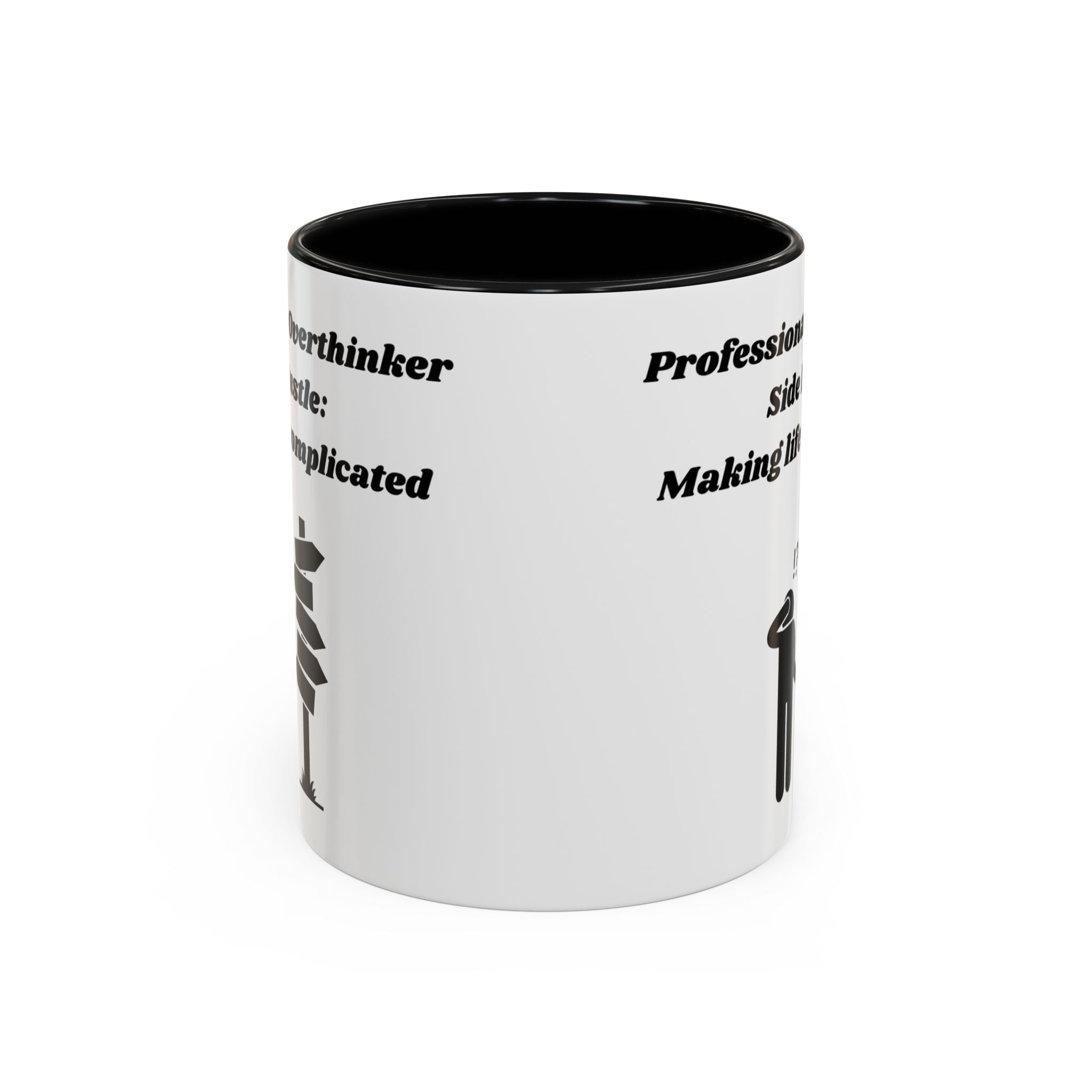 Professional Overthinker Side Hustle Making Life Complicated Accent Coffee Mug (11oz, 15oz)