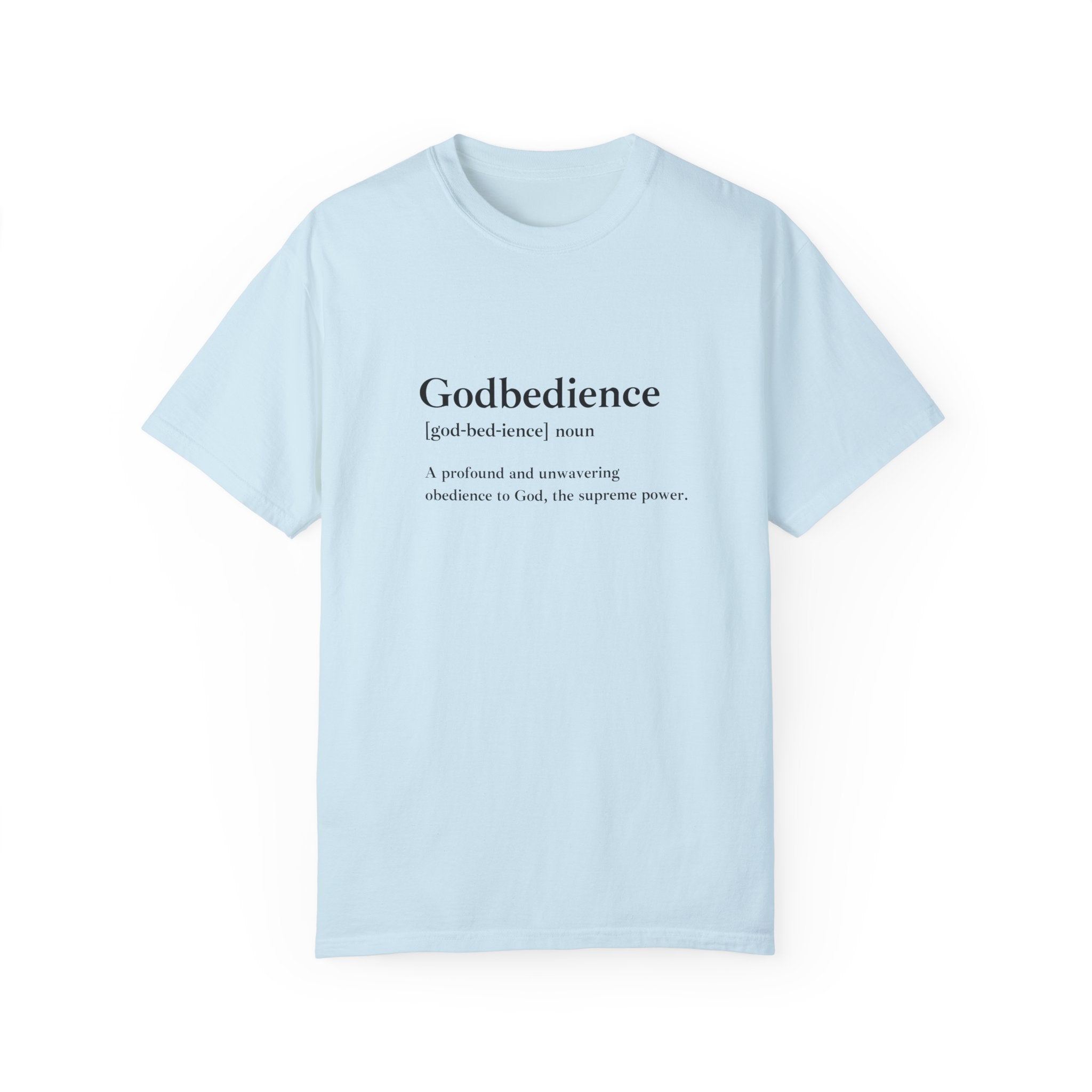 Godbedience Garment-Dyed T-Shirt | Comfort Colors 1717 | Soft-Washed & Customizable