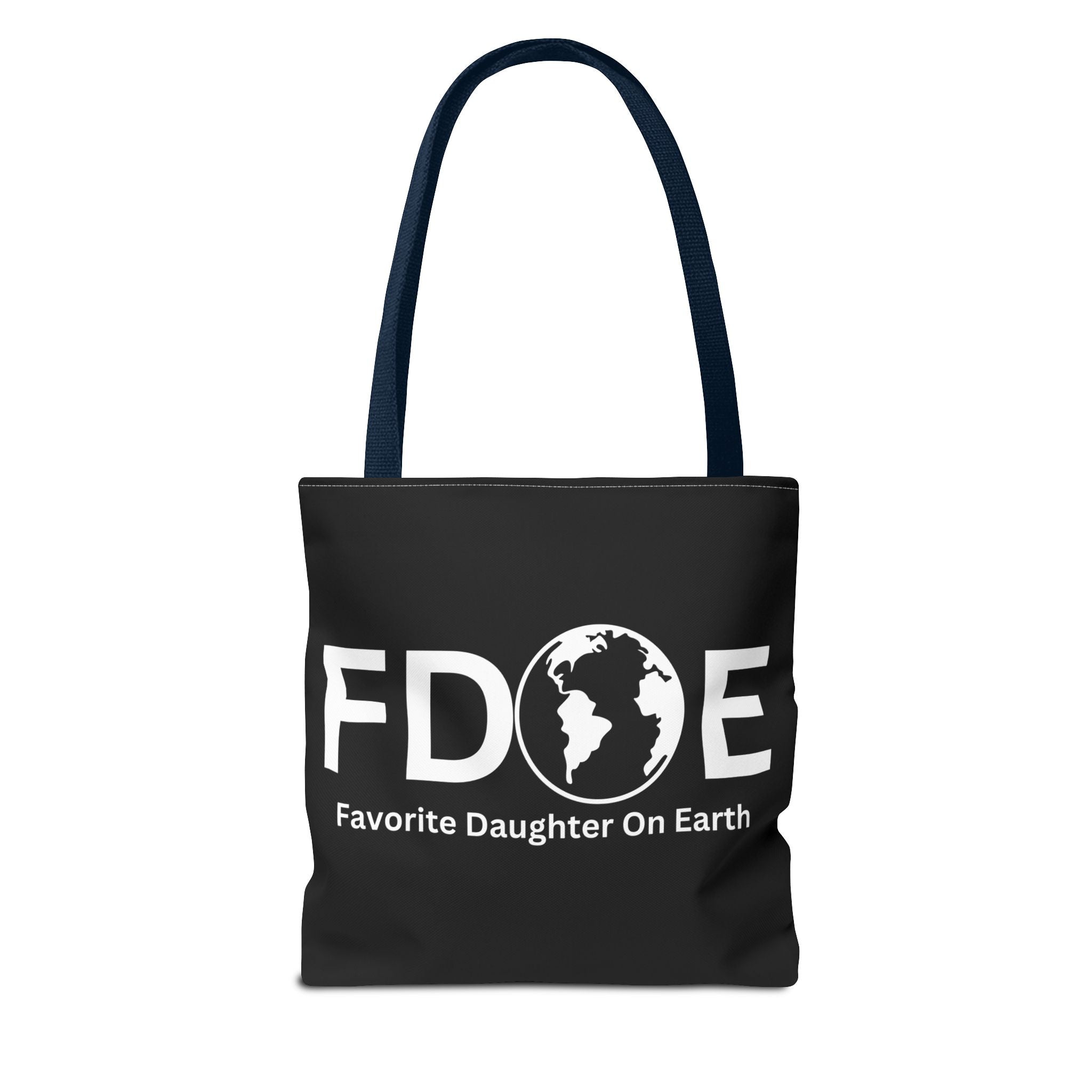 Favorite Daughter On Earth (FDOE) Tote Bag - Custom Printed Stylish and Functional Tote