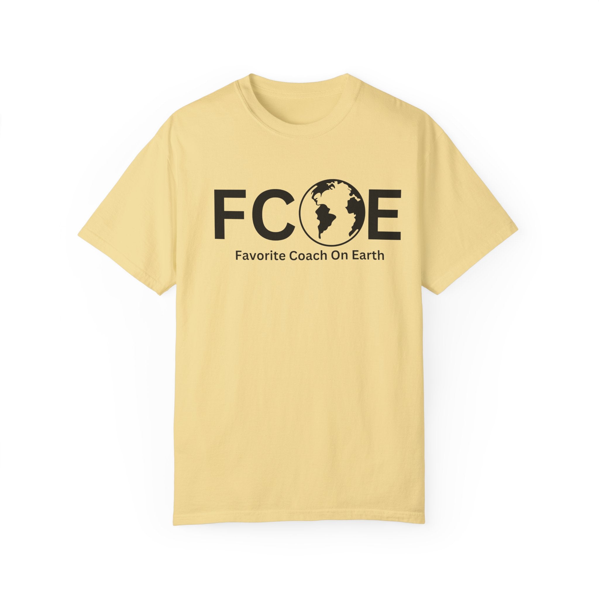 Favorite Coach On Earth (FCOE) - Comfort Colors 1717 Garment-Dyed T-Shirt