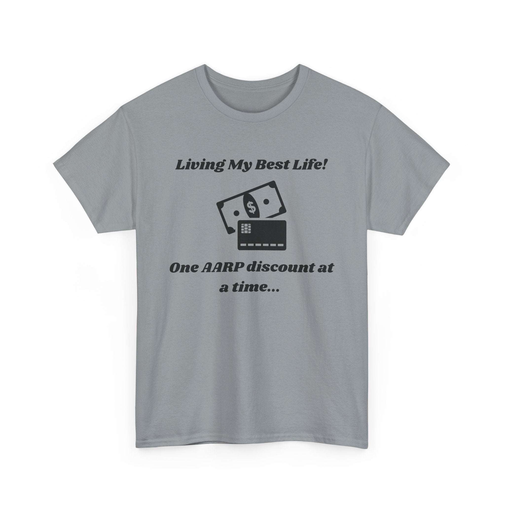 Living My Best Life T-Shirt - AARP Discount Humor Tee for Men and Women