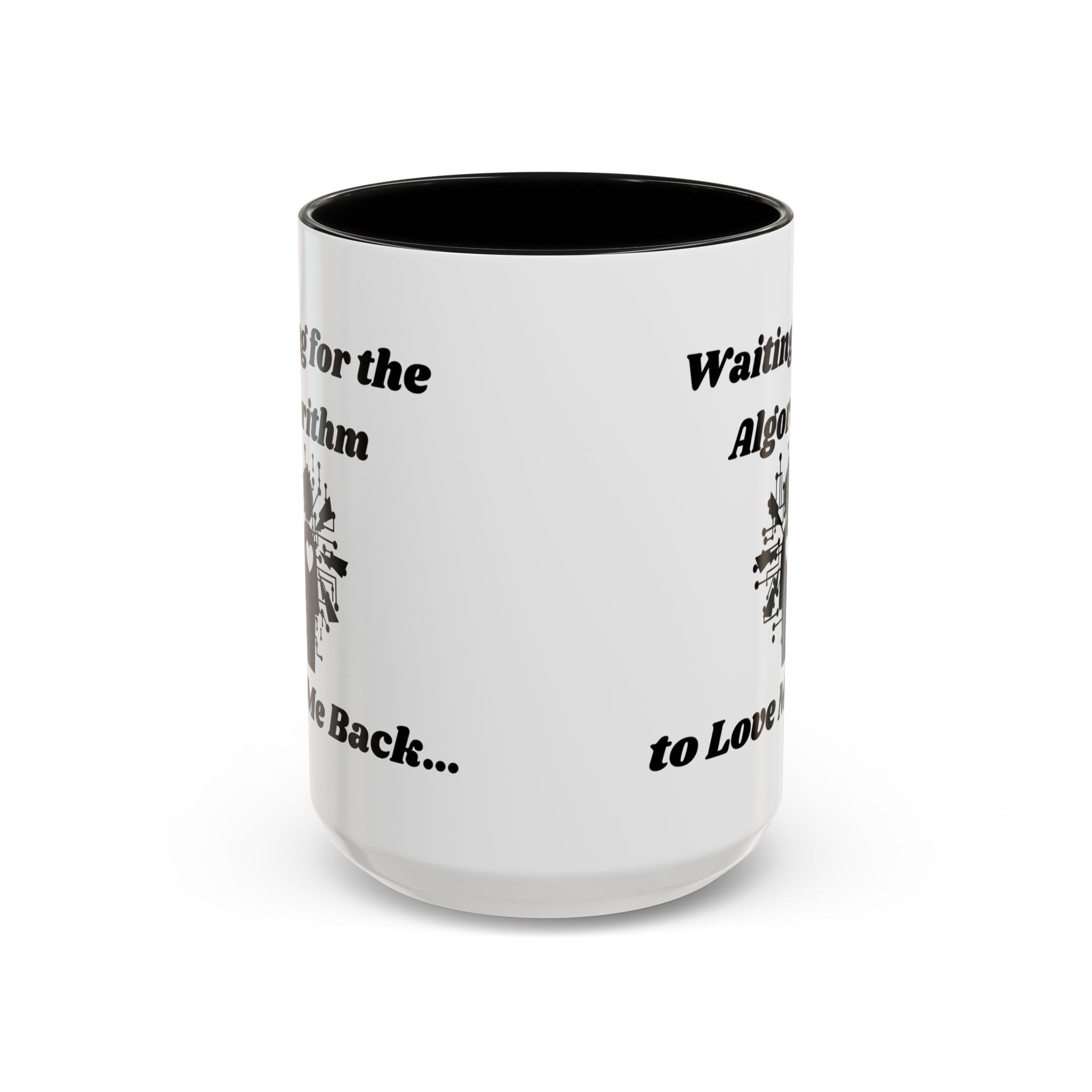 Waiting for the Algorithm to Love Me Back Accent Coffee Mug (11oz, 15oz)