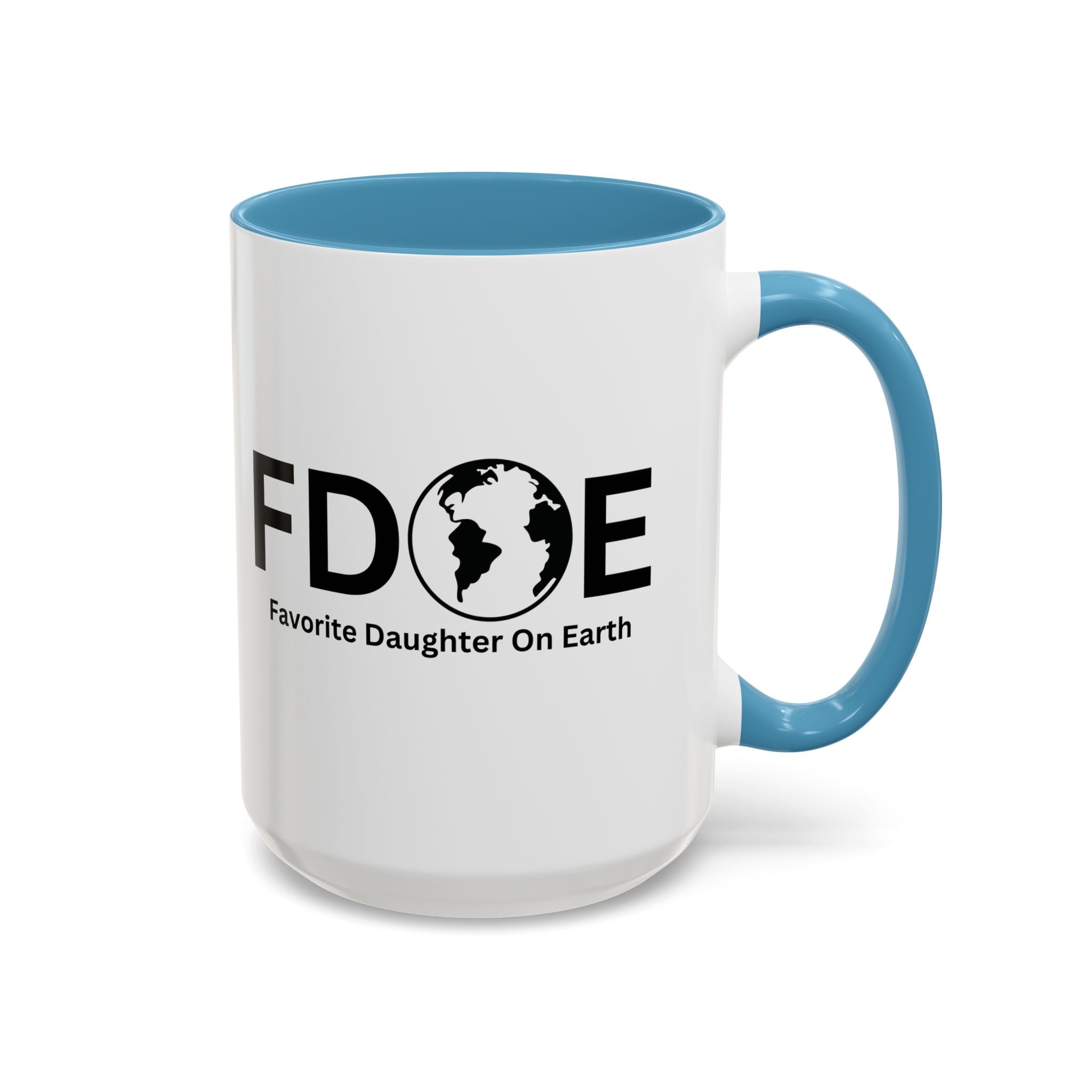 Favorite Daughter On Earth (FDOE) Accent Coffee Mug (11oz, 15oz)