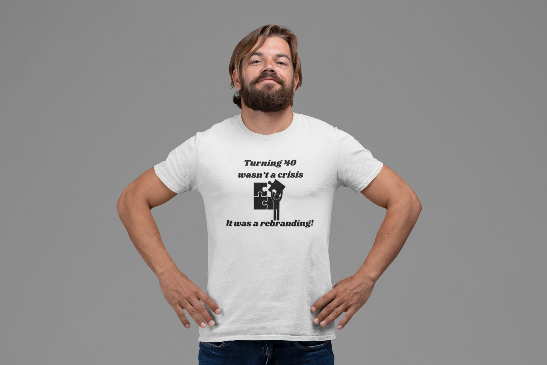 Turning 40 Wasn’t a Crisis, It Was a Rebranding! T-Shirt – Unisex Heavy Cotton Tee
